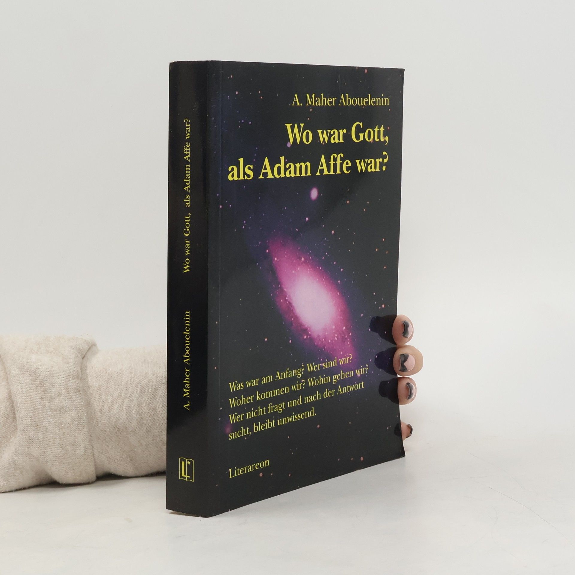 A. Maher Abouelenin Wo war Gott, als Adam Affe war?