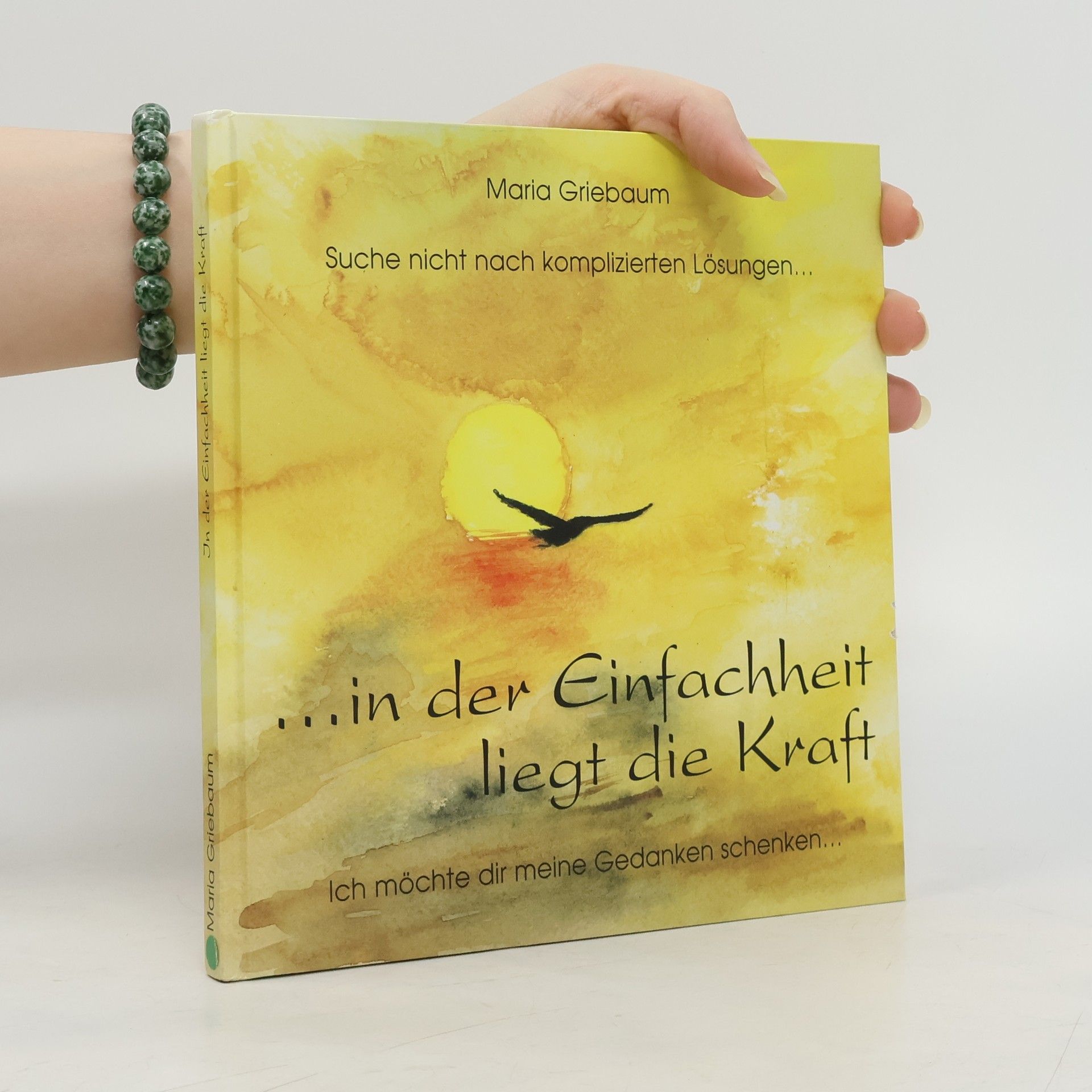 Maria Griebaum ... In der Einfachheit liegt die Kraft