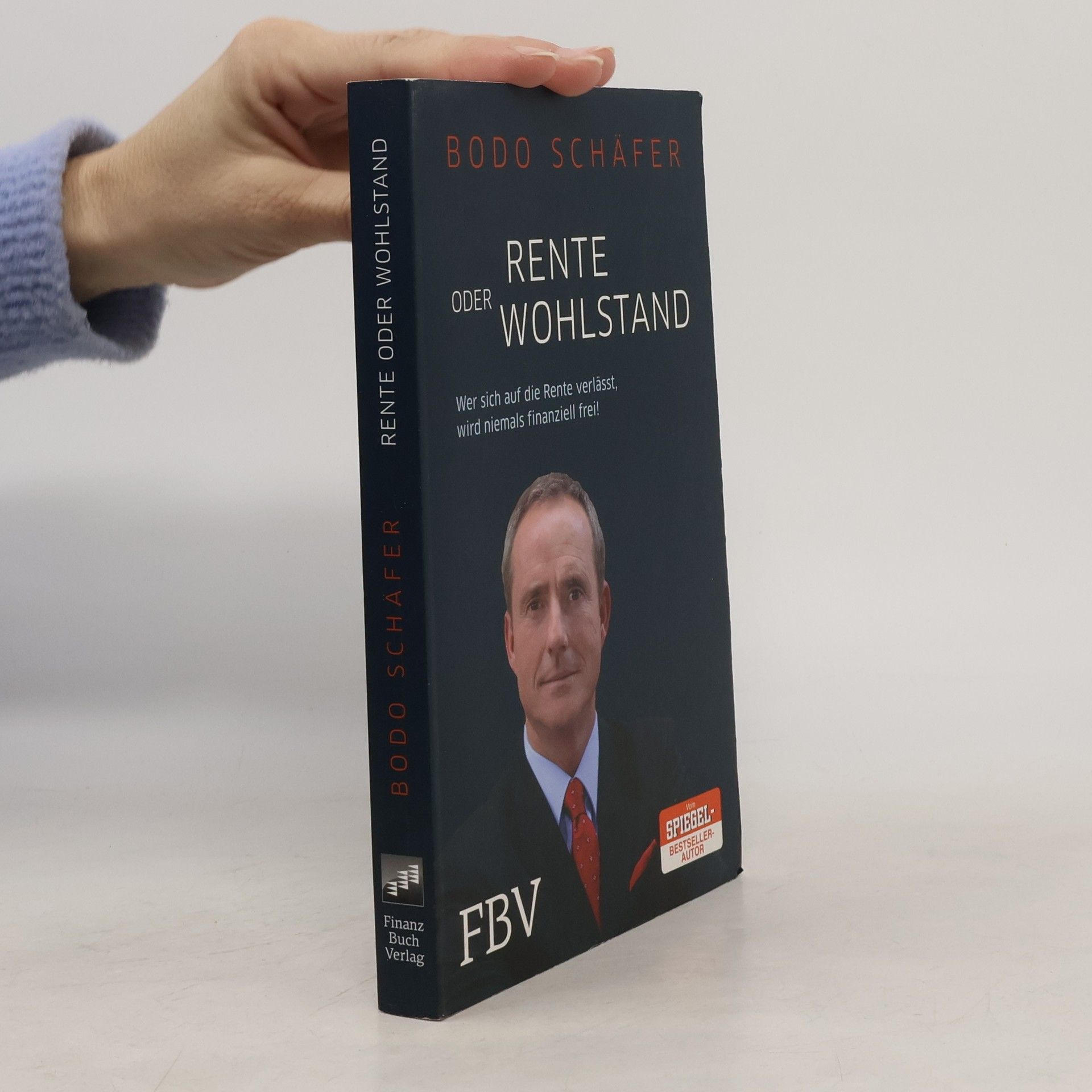 Bodo Schäfer Rente oder Wohlstand