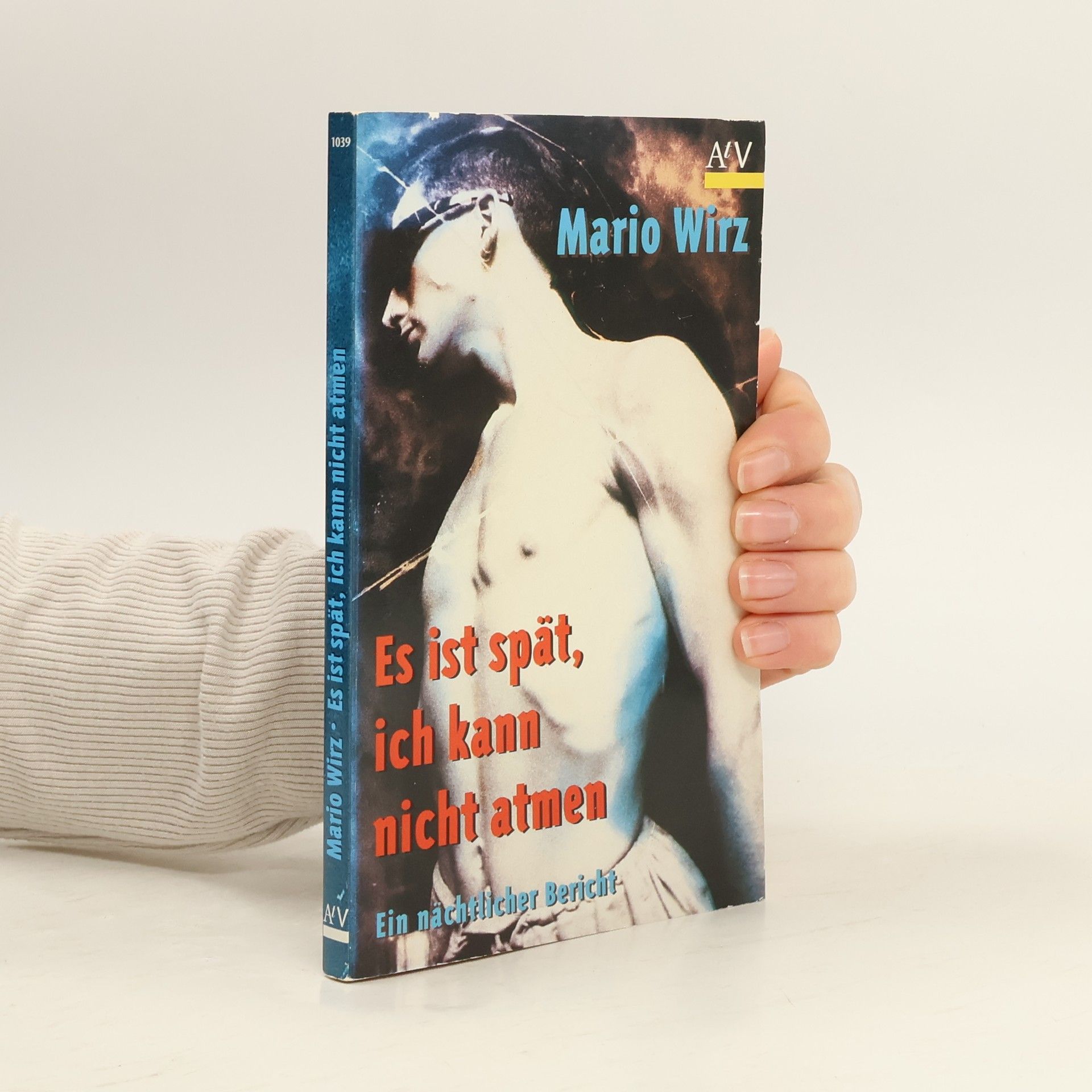 Mario Wirz Es ist spät, ich kann nicht atmen