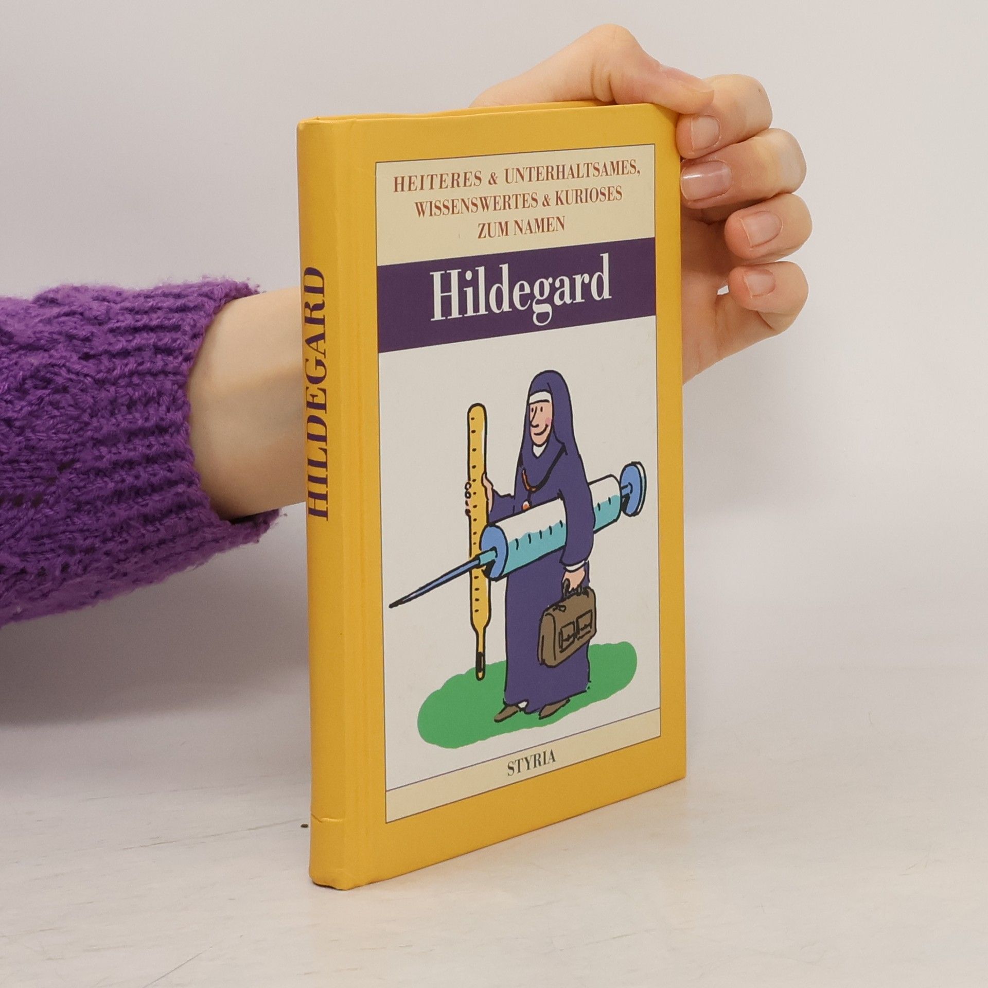 Rosemarie Bottländer-Harbert Heiteres und Unterhaltsames, Wissenswertes und Kurioses zum Namen Hildegard