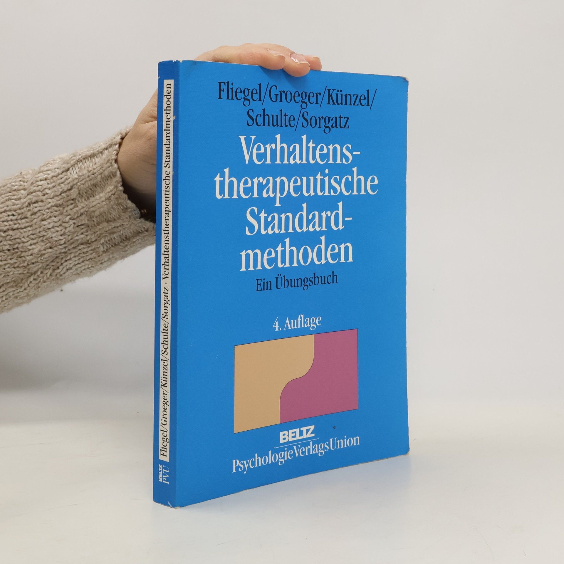 Autorenkollektiv Verhaltenstherapeutische Standardmethoden