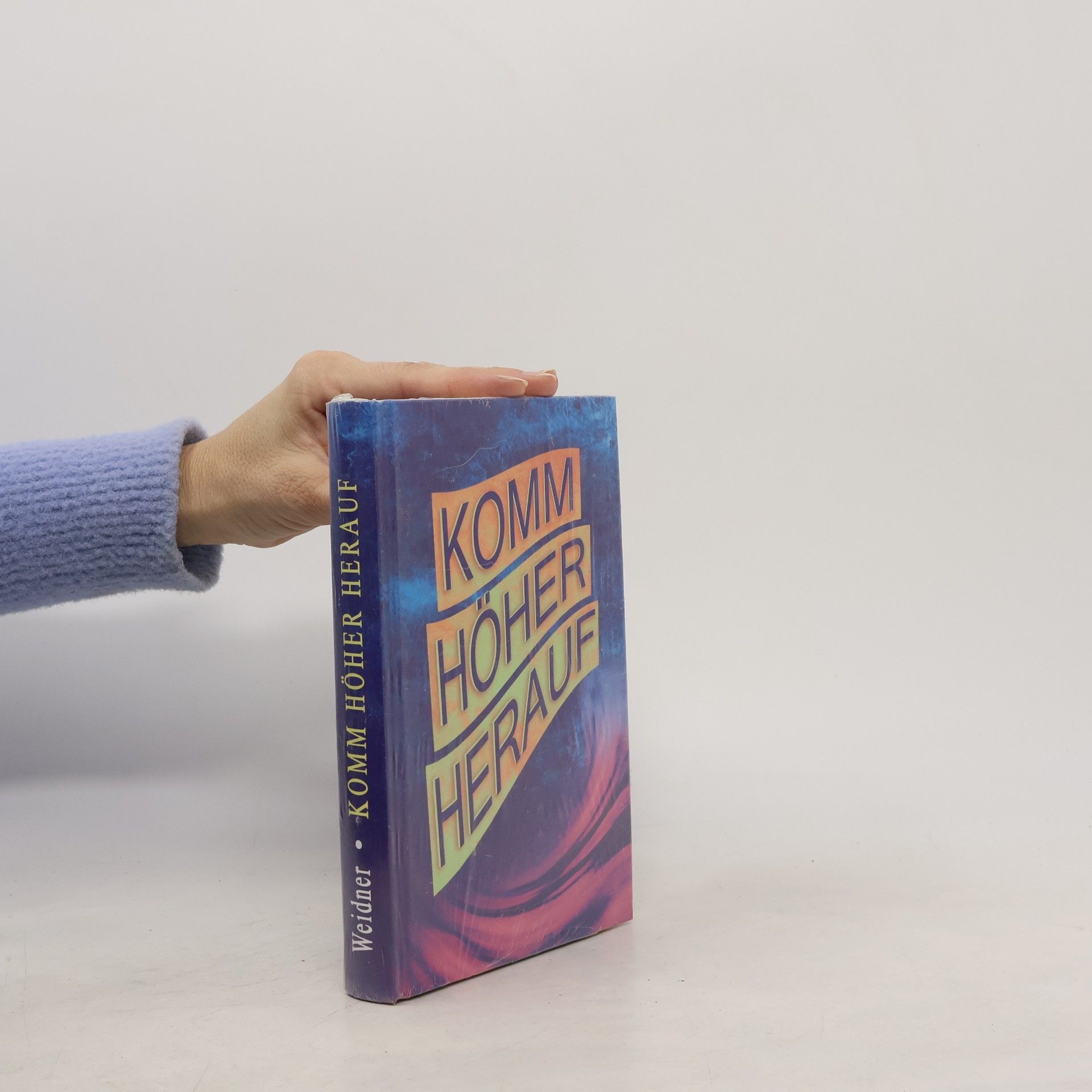 Gisela Weidner Komm höher herauf