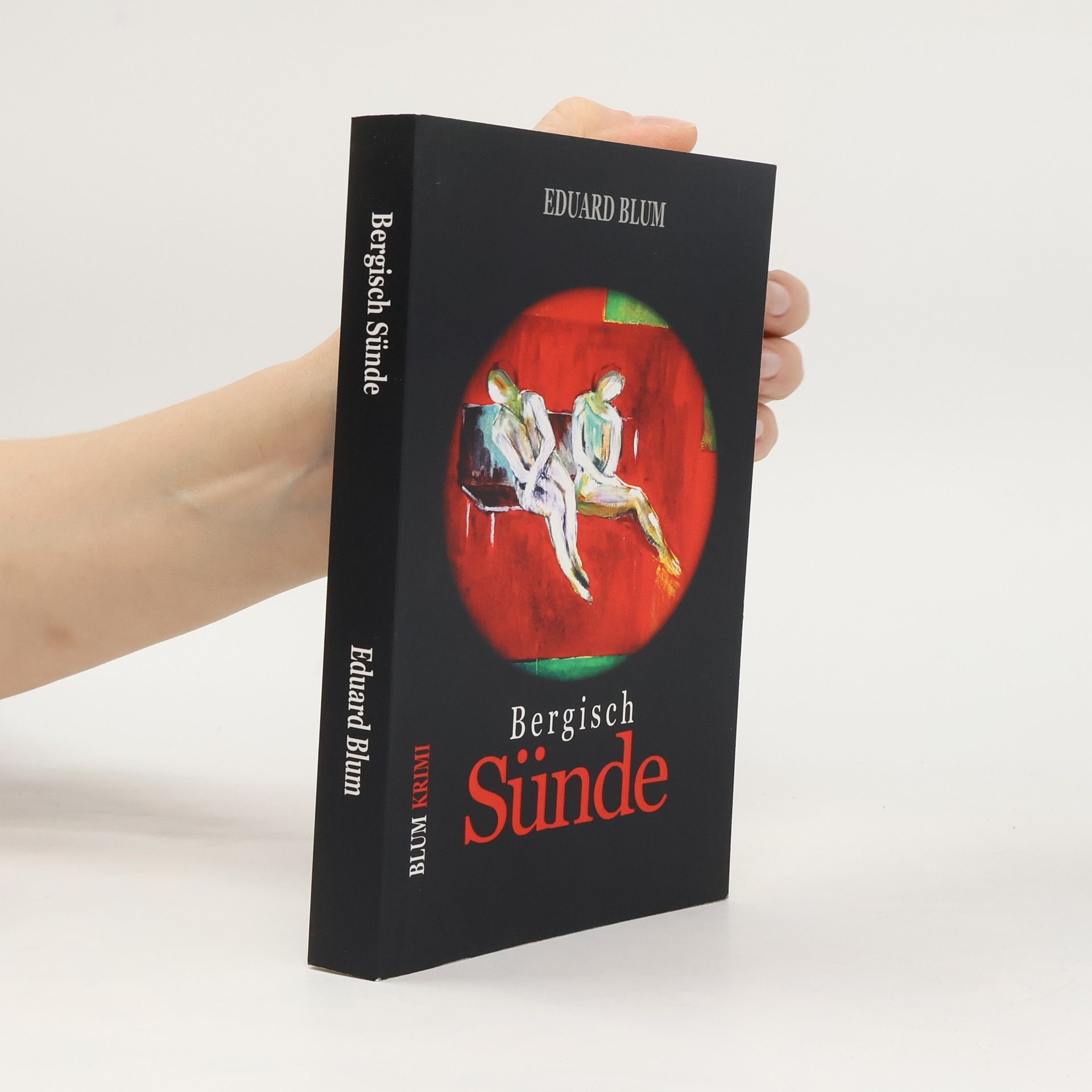 Eduard Blum Bergisch Sünde