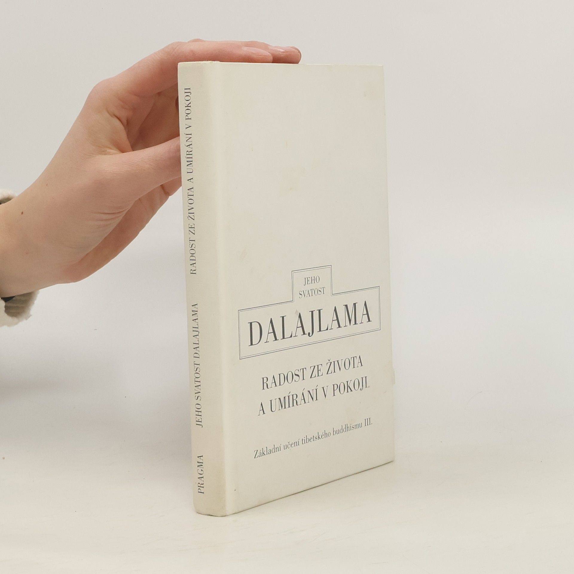 Dalajlama Radost ze života a umírání v pokoji