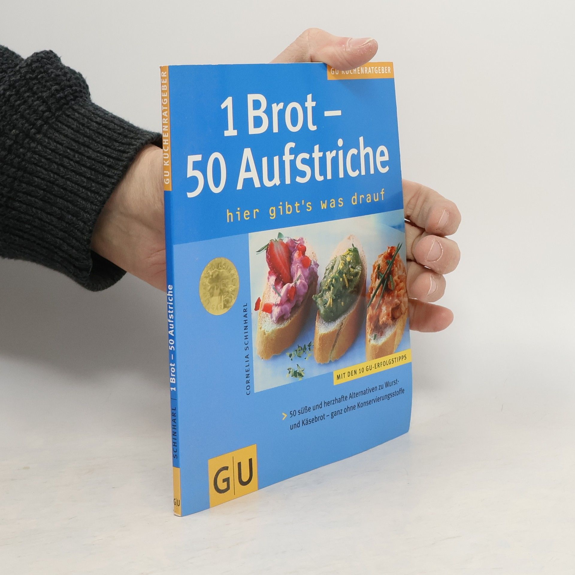 Cornelia Schinharl 1 Brot - 50 Aufstriche