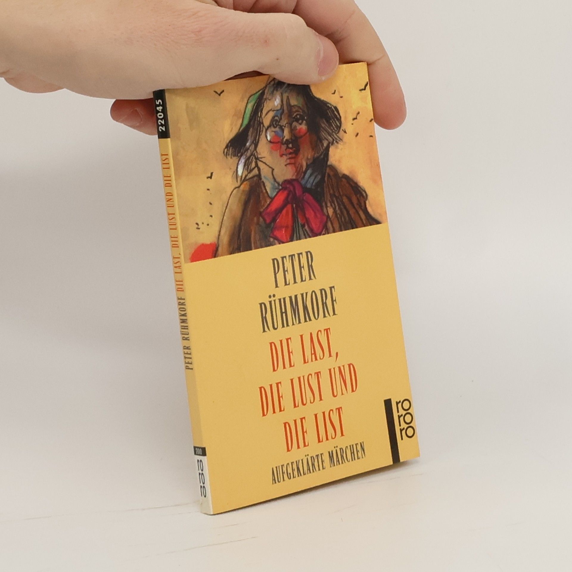 Peter Rühmkorf Die Last, die Lust und die List