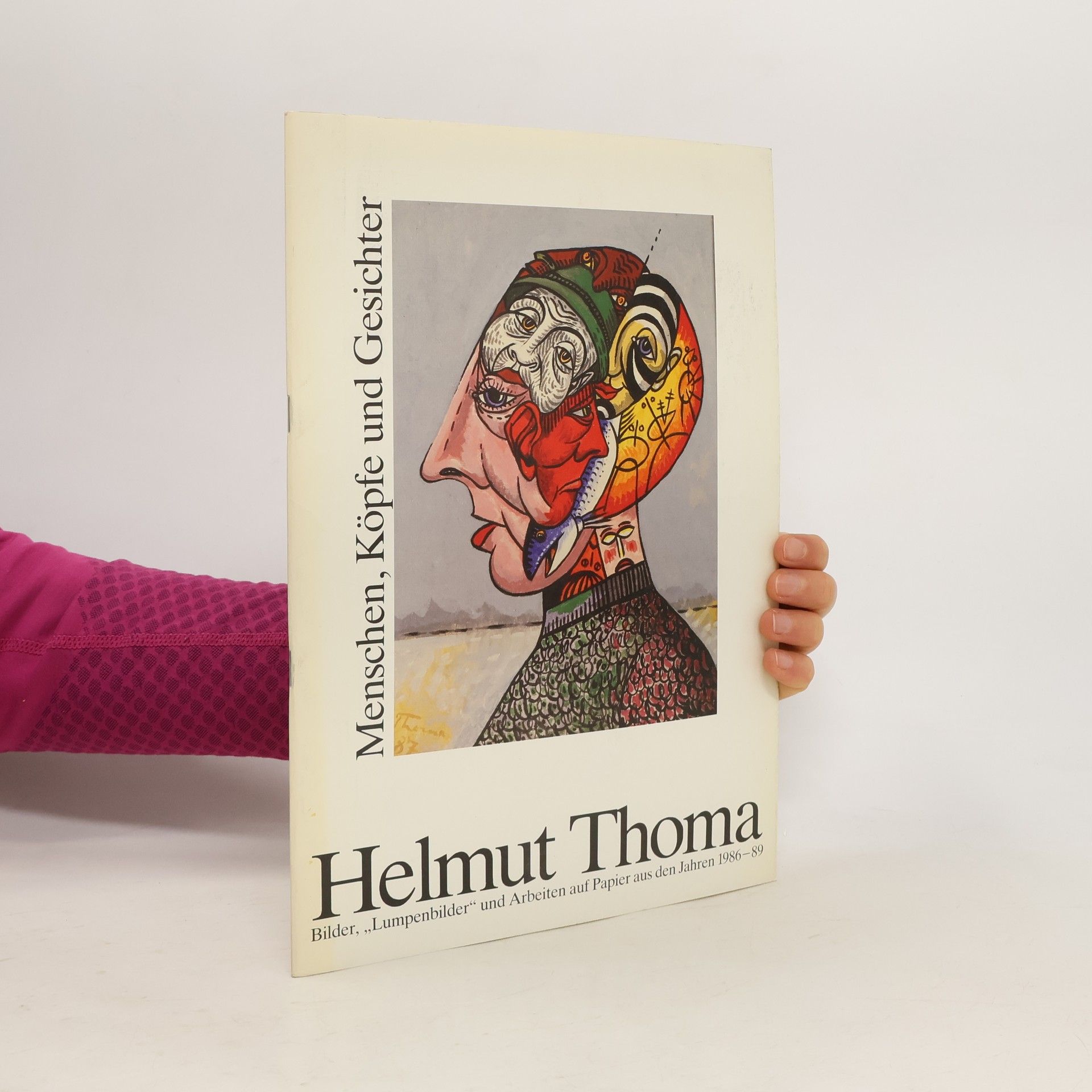 Helmut Thomä Helmut Thoma. Menschen, Köpfe und Gesichter