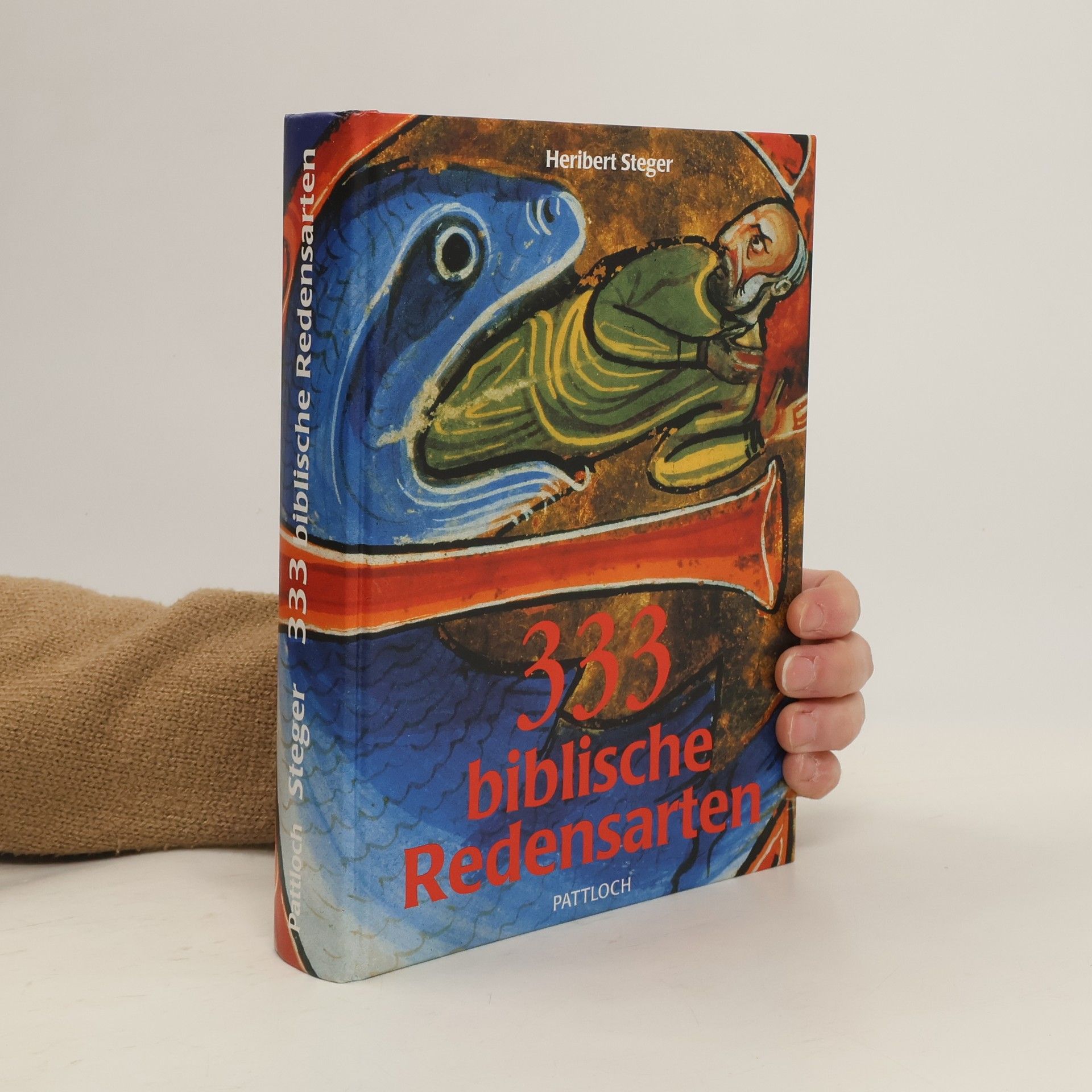 Heribert Steger 333 biblische Redensarten