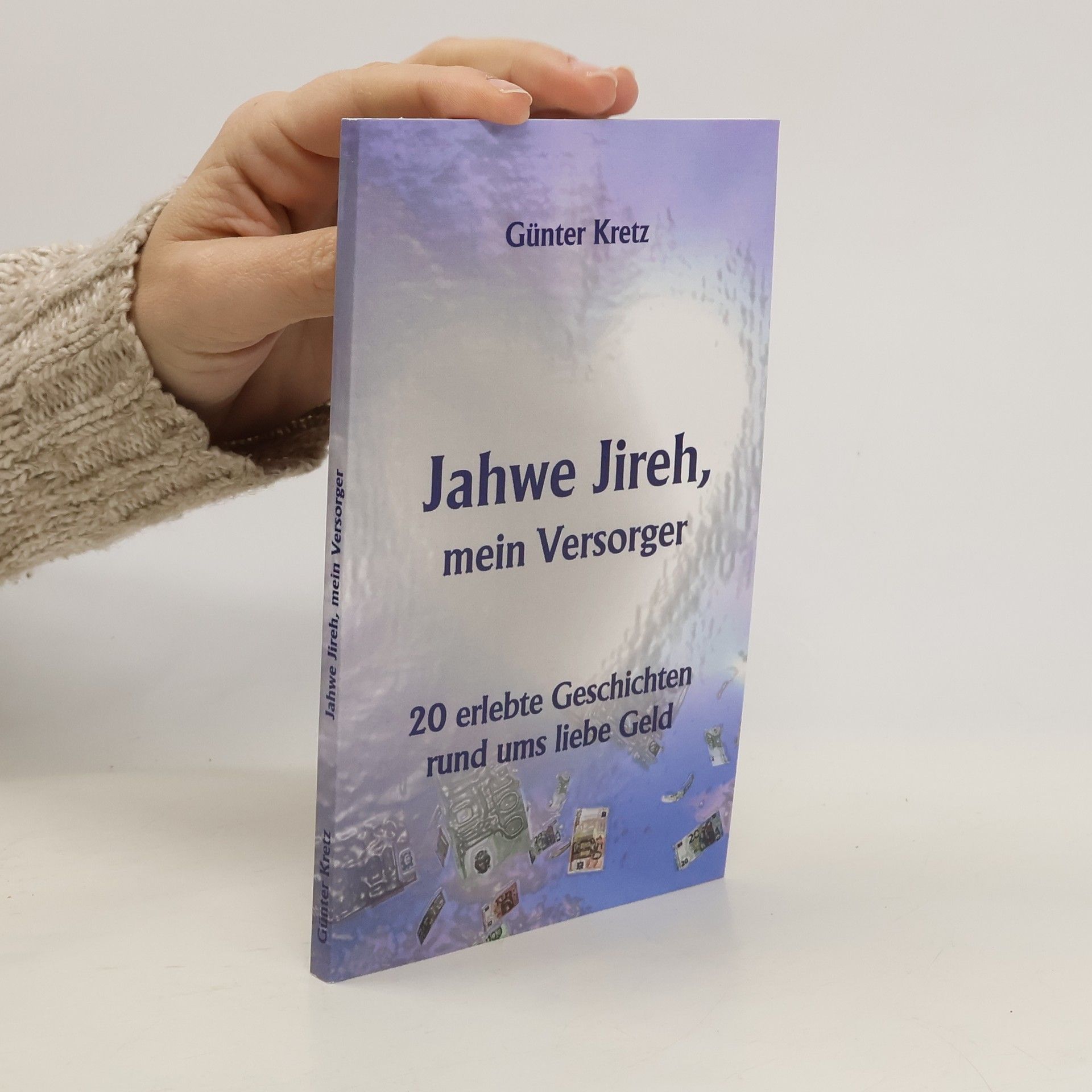 Günter Kretz Jahwe Jireh, mein Versorger