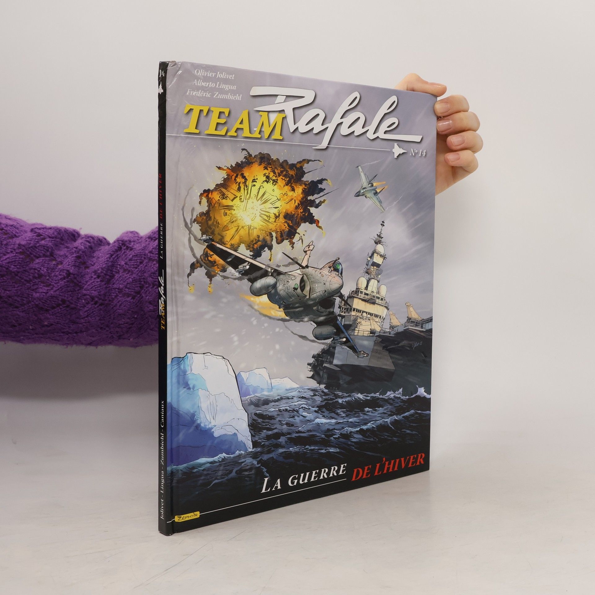 Olivier Jolivet Team Rafale - 14: La guerre de l'hiver