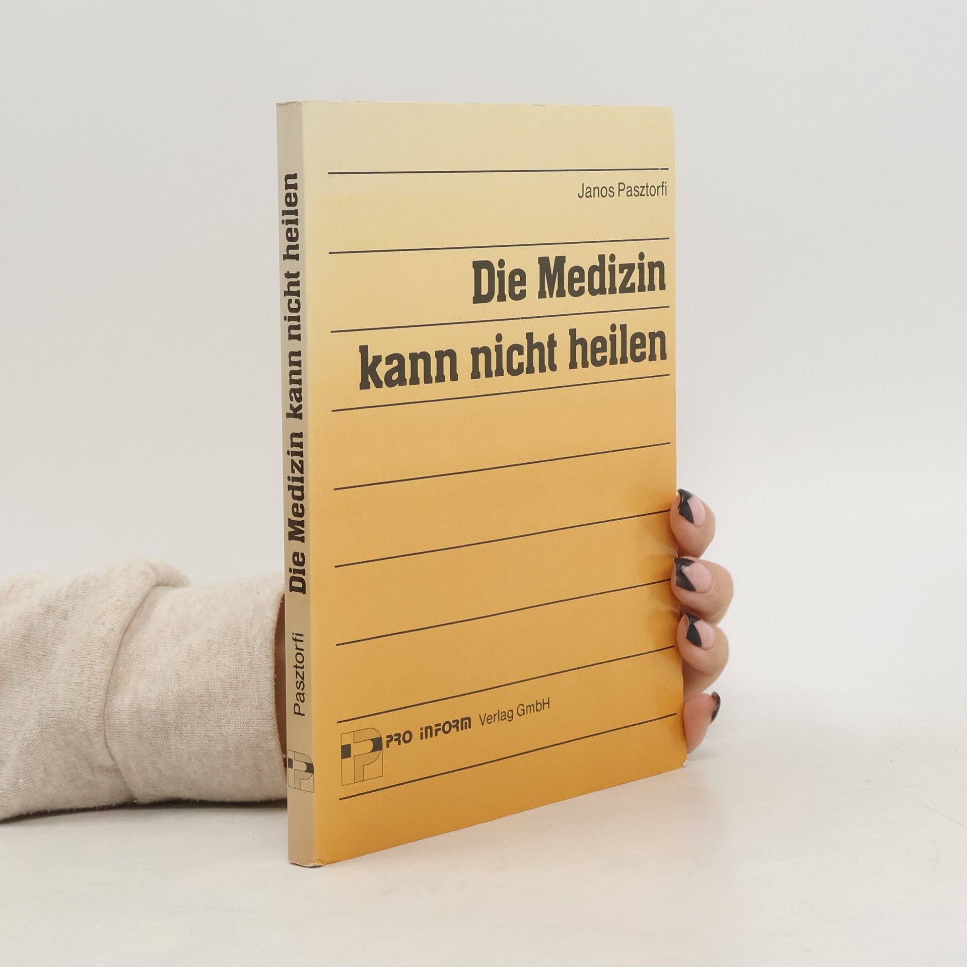 Janos Pasztorfi Die Medizin kann nicht heilen