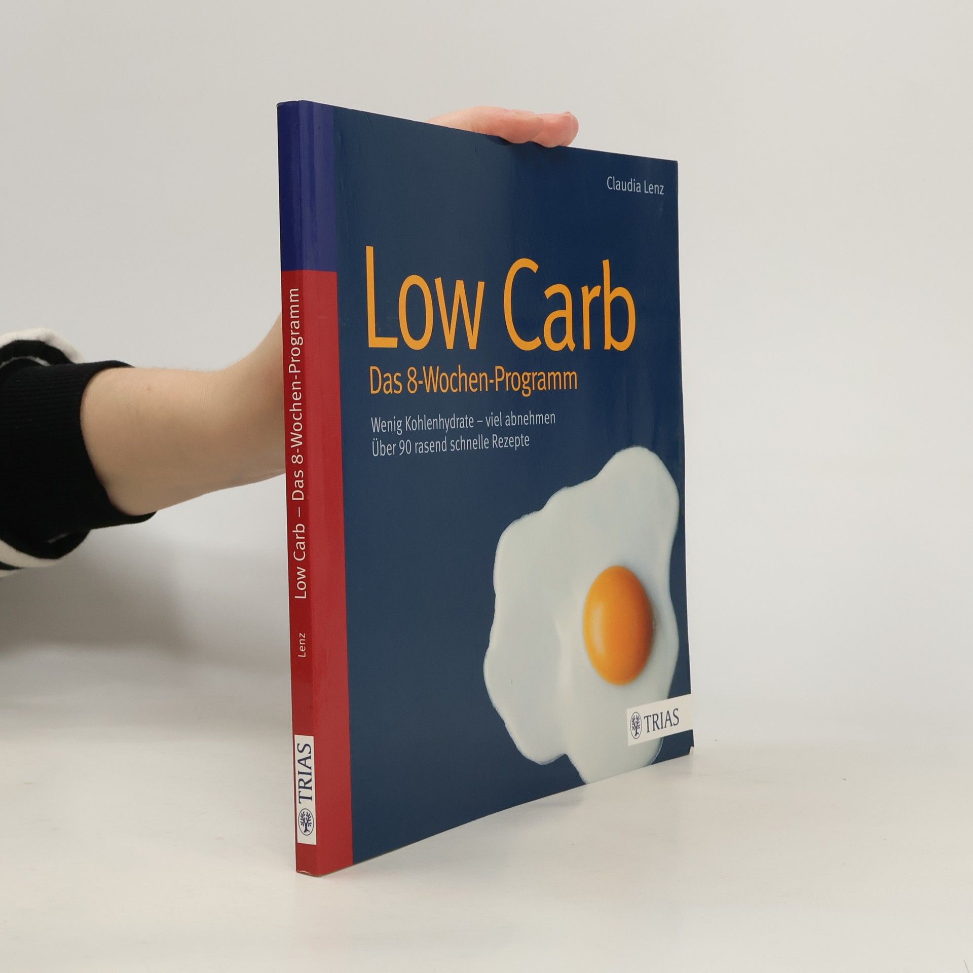 Claudia Lenz Low Carb - das 8-Wochen-Programm