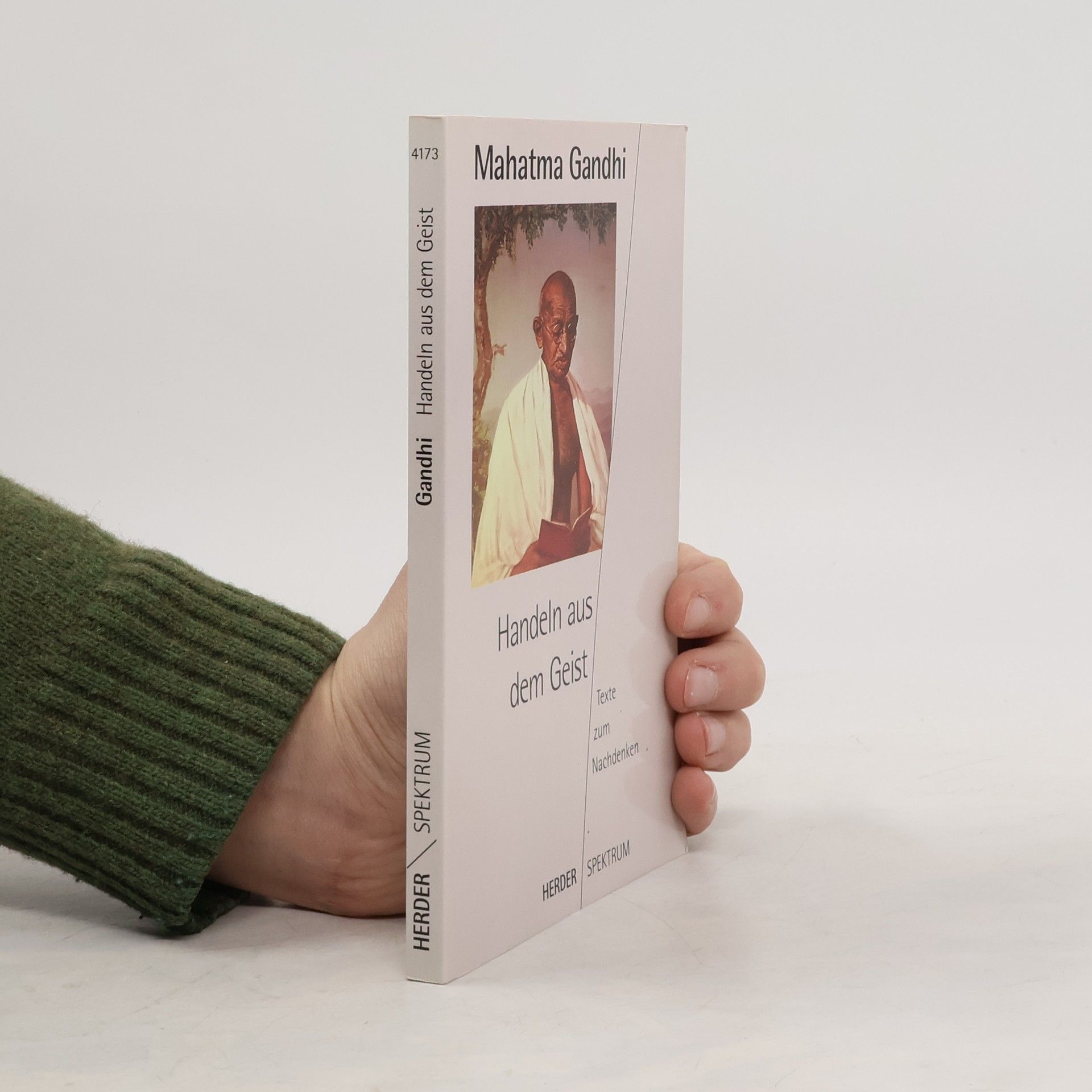 Mahatma Gandhi Handeln aus dem Geist