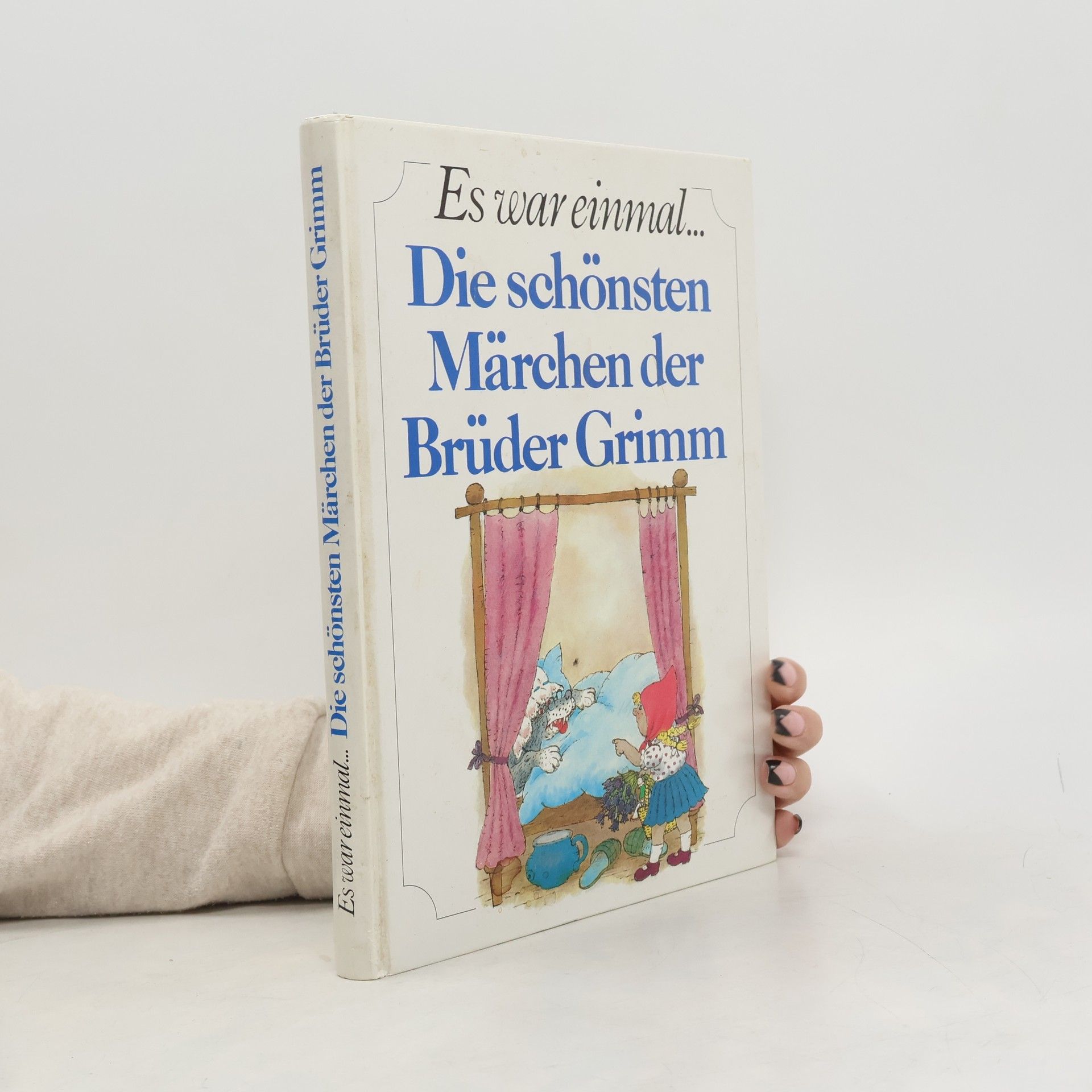 bratři Grimmové Es war einmal... Die schönsten Märchen der Brüder Grimm