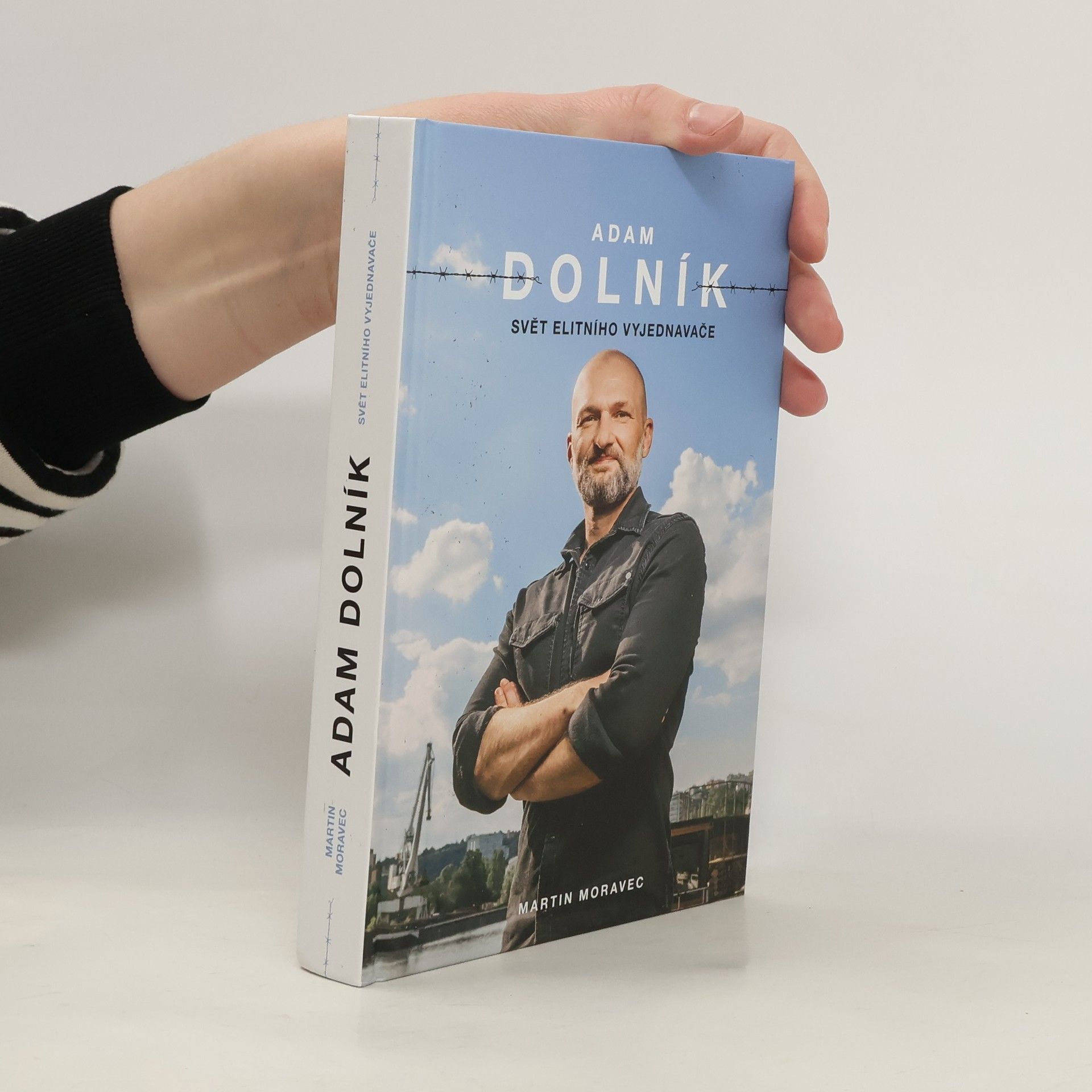 Martin Moravec Adam Dolník. Svět elitního vyjednavače