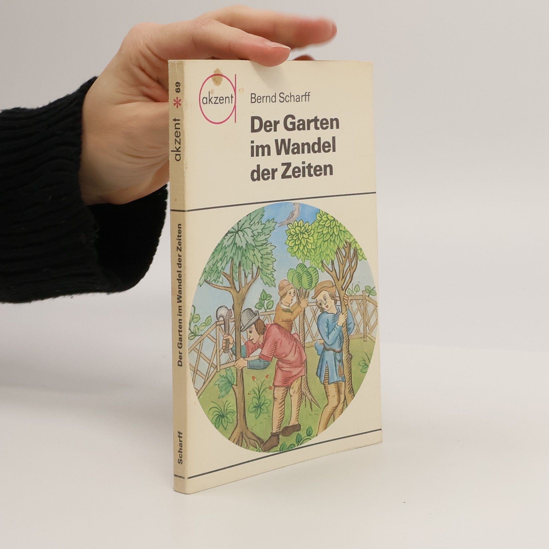 Bernd Scharf Der Garten im der Zeiten