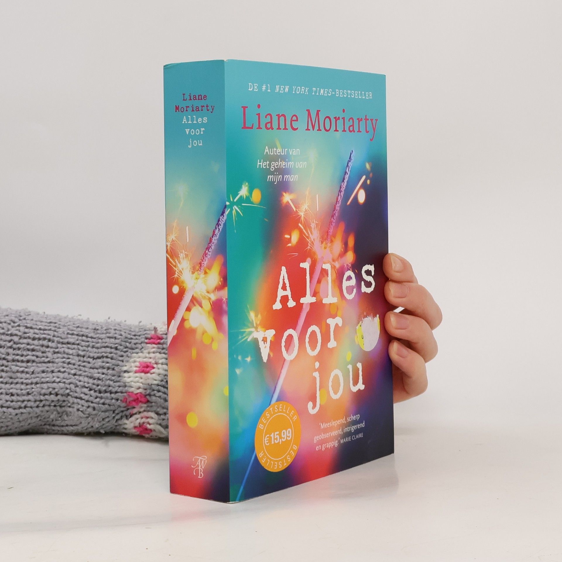 Liane Moriarty Alles voor jou