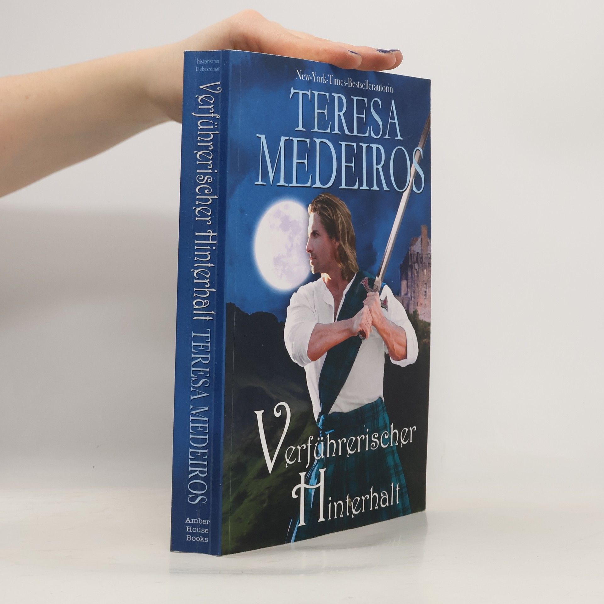 Teresa Medeiros Herz in den Highlands: Verführerischer Hinterhalt