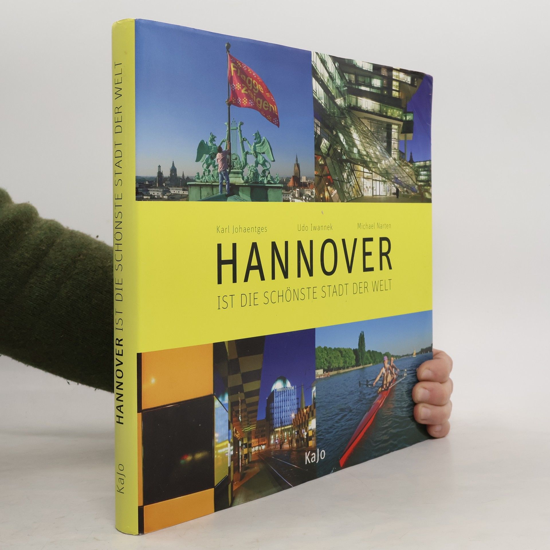 Karl Johaentges Hannover ist die schönste Stadt der Welt