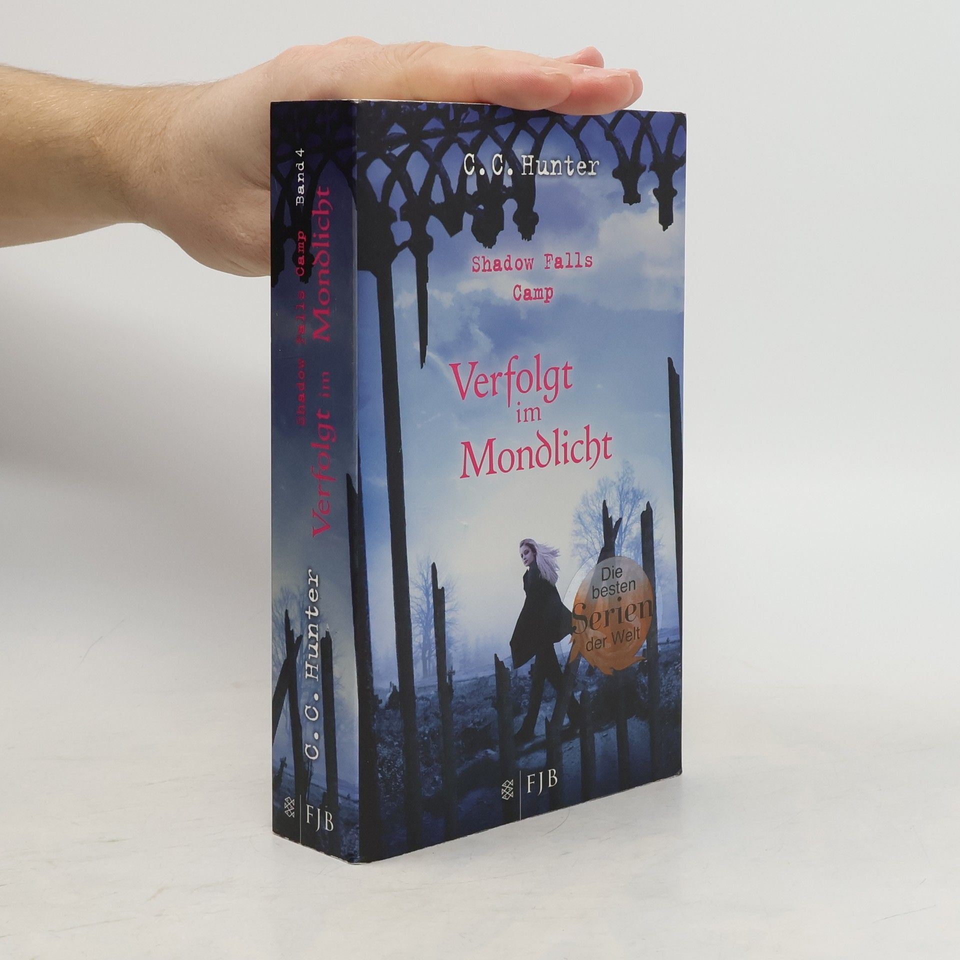 C.C. Hunter Shadow Falls Camp. Verfolgt im Mondlicht