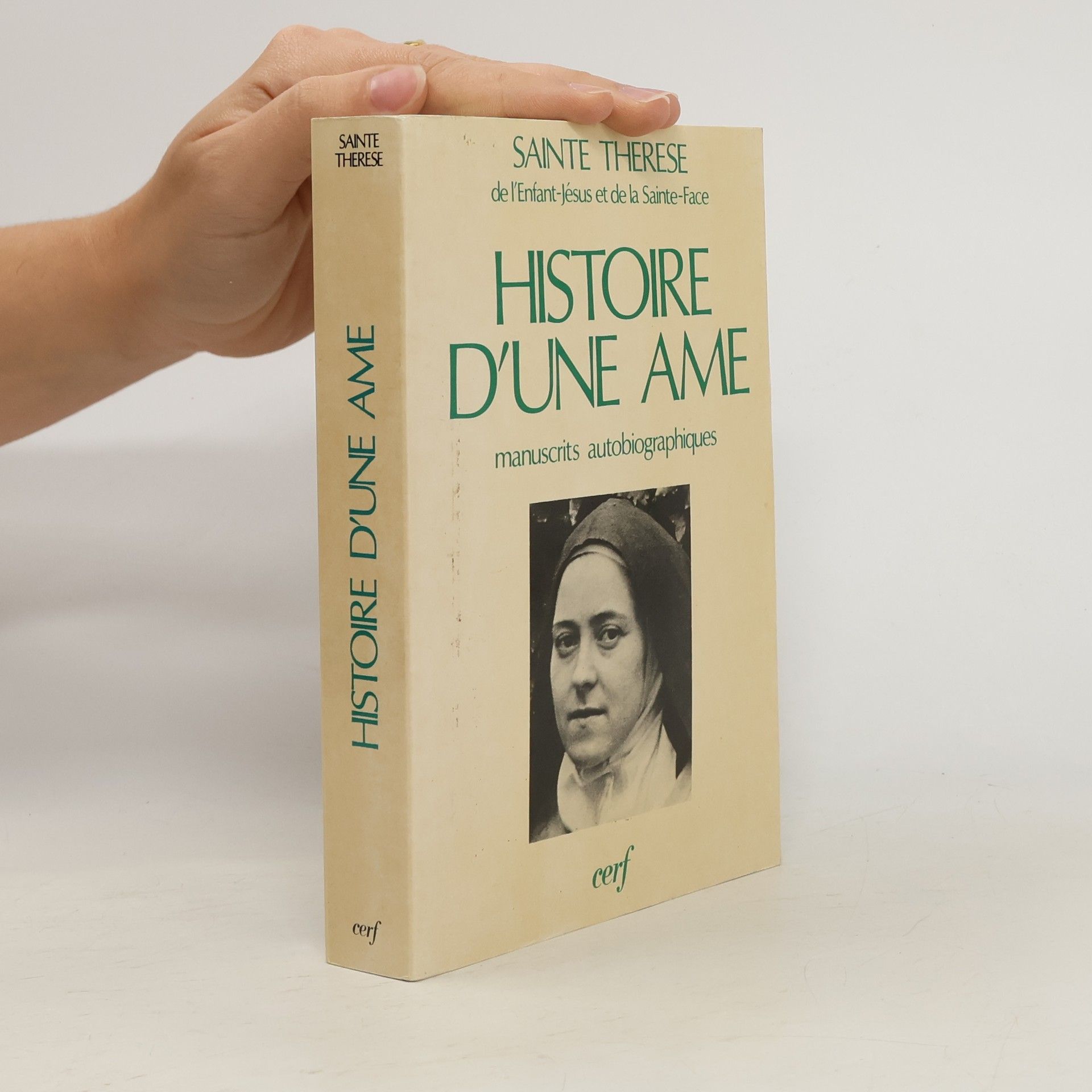 Sainte Thérèse de l'Enfant-Jésus et de la Sainte-Face Histoire d'une âme