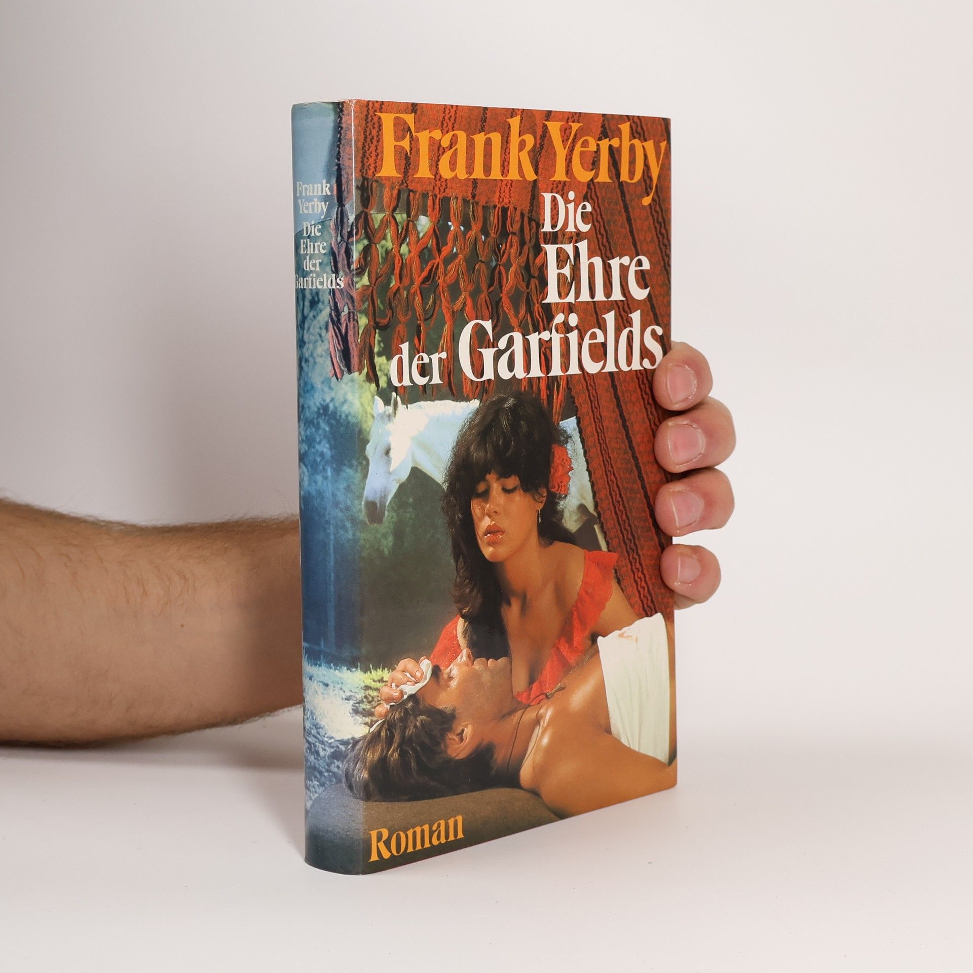Frank Yerby Die Ehre der Garfields