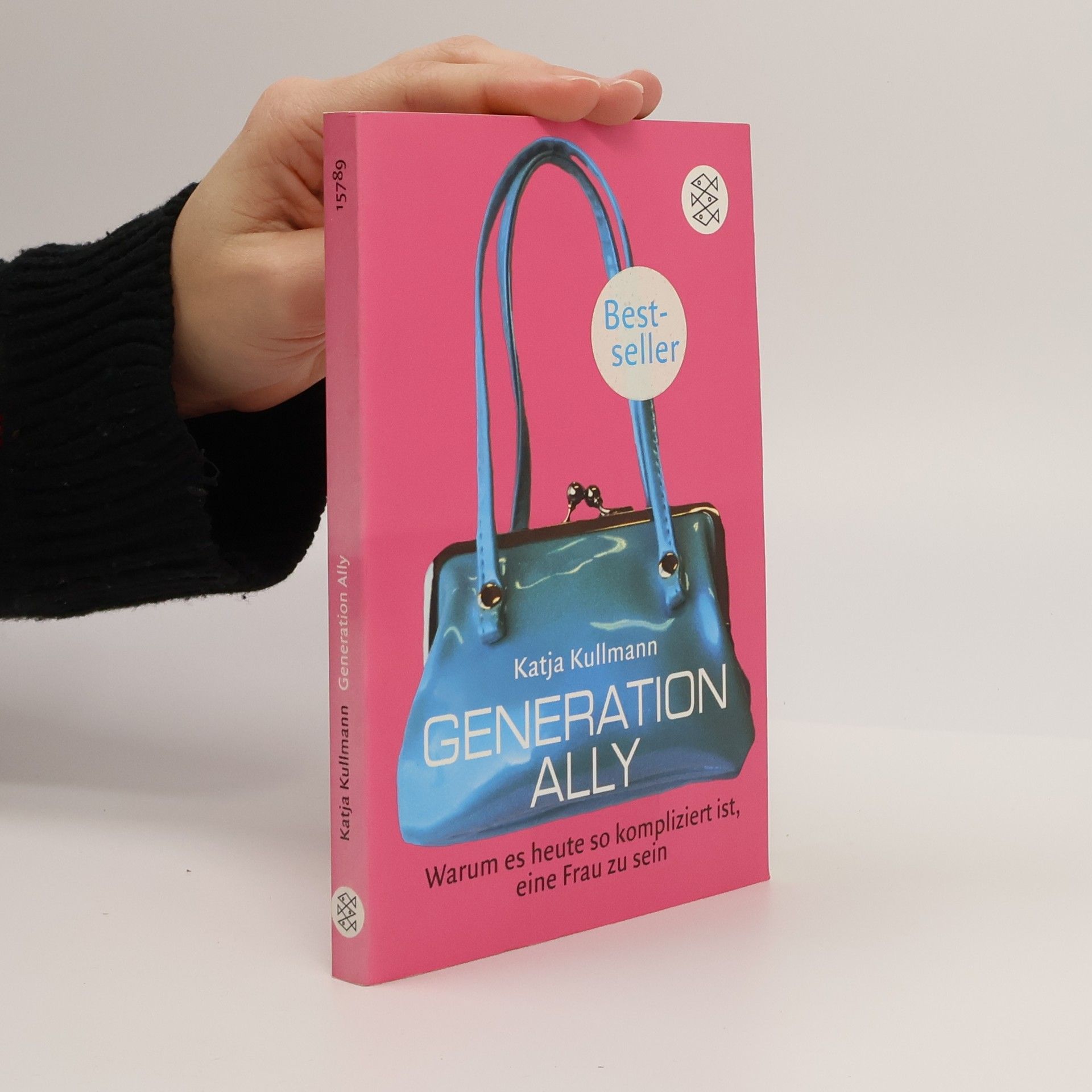 Katja Kullmann Generation Ally. Warum es heute so kompliziert ist, eine Frau zu sein