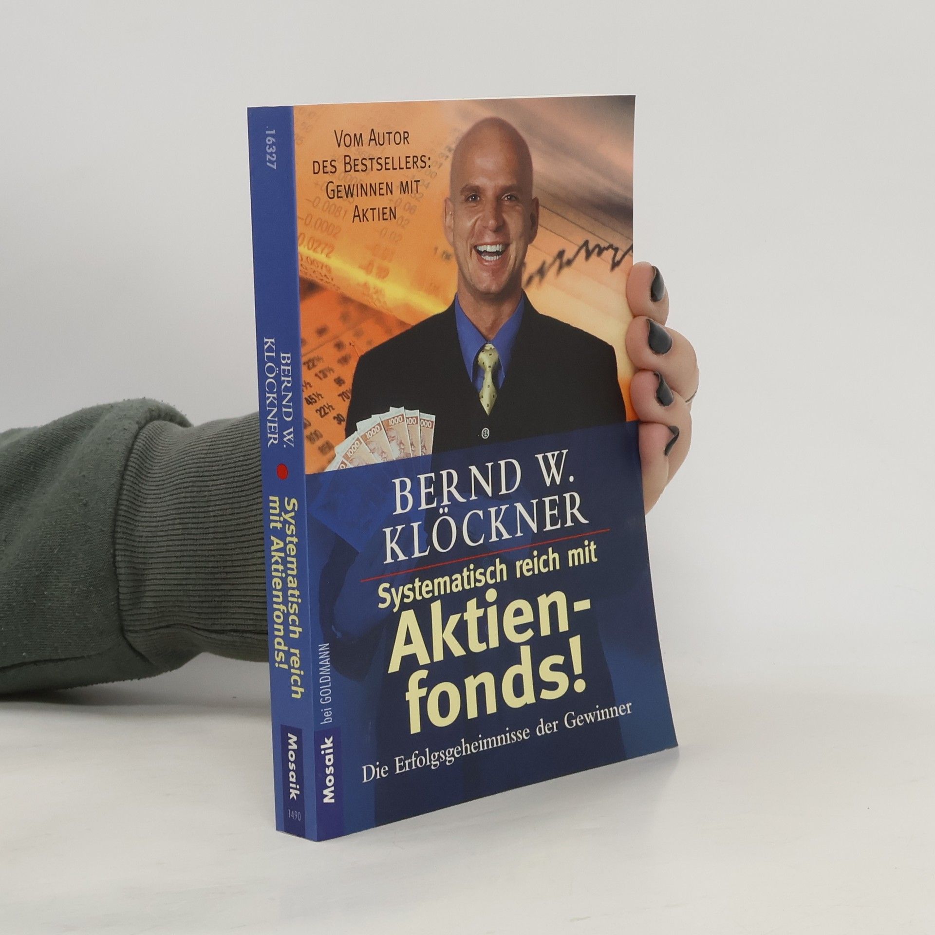 Bernd W. Klöckner Systematisch reich mit Aktienfonds!