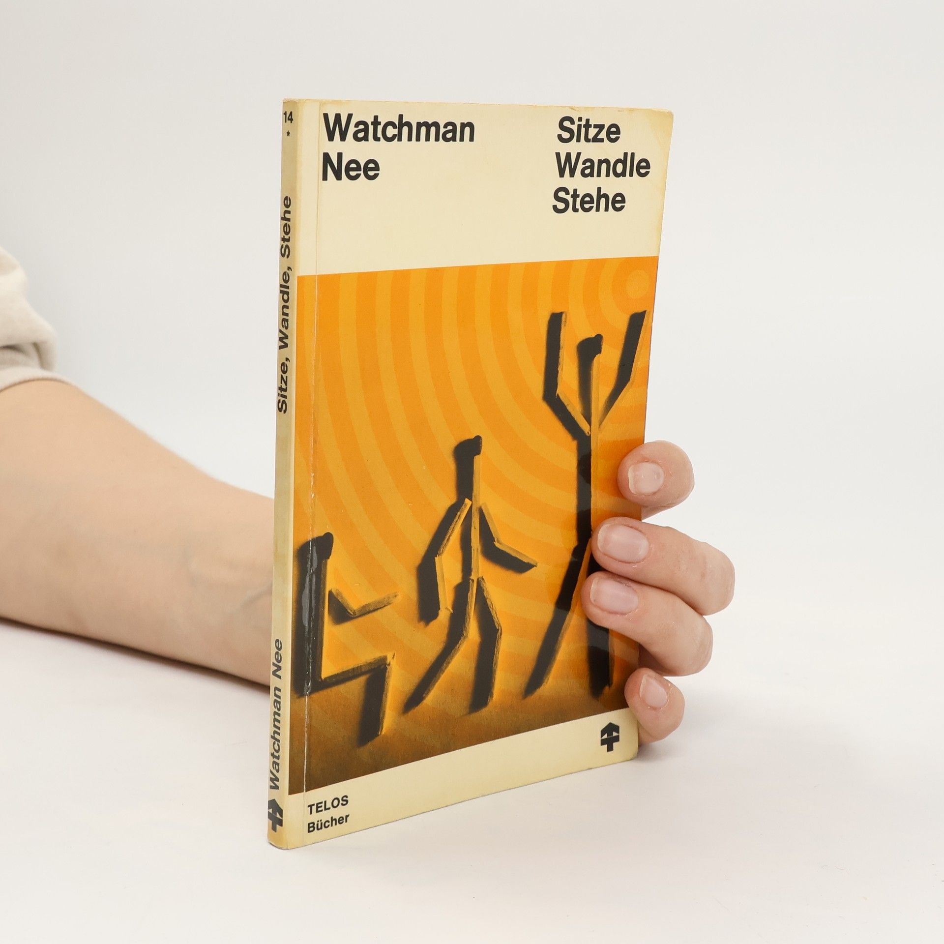 Watchman Nee Sitze, Wandle, Stehe