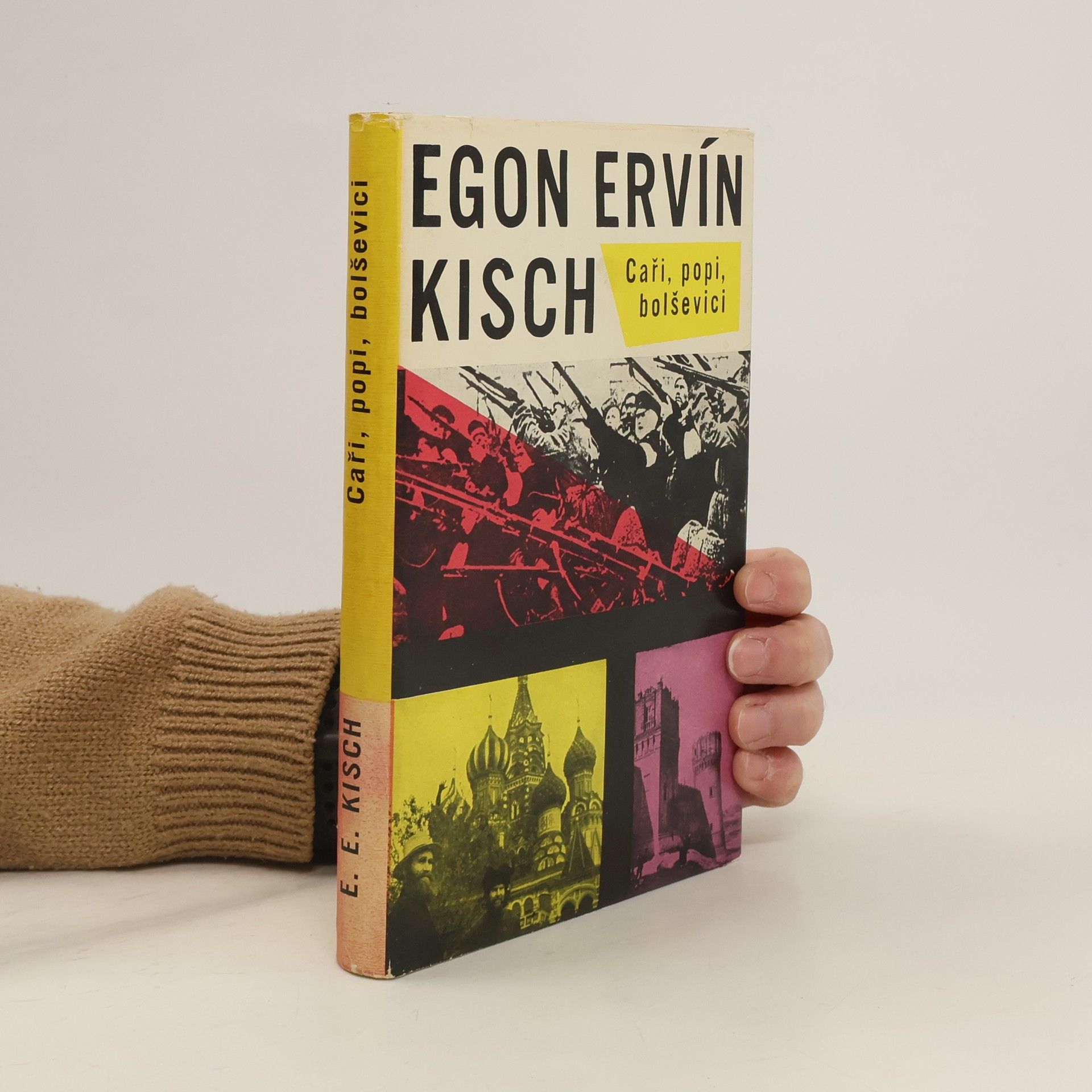 Egon Erwin Kisch Caři, popi, bolševici