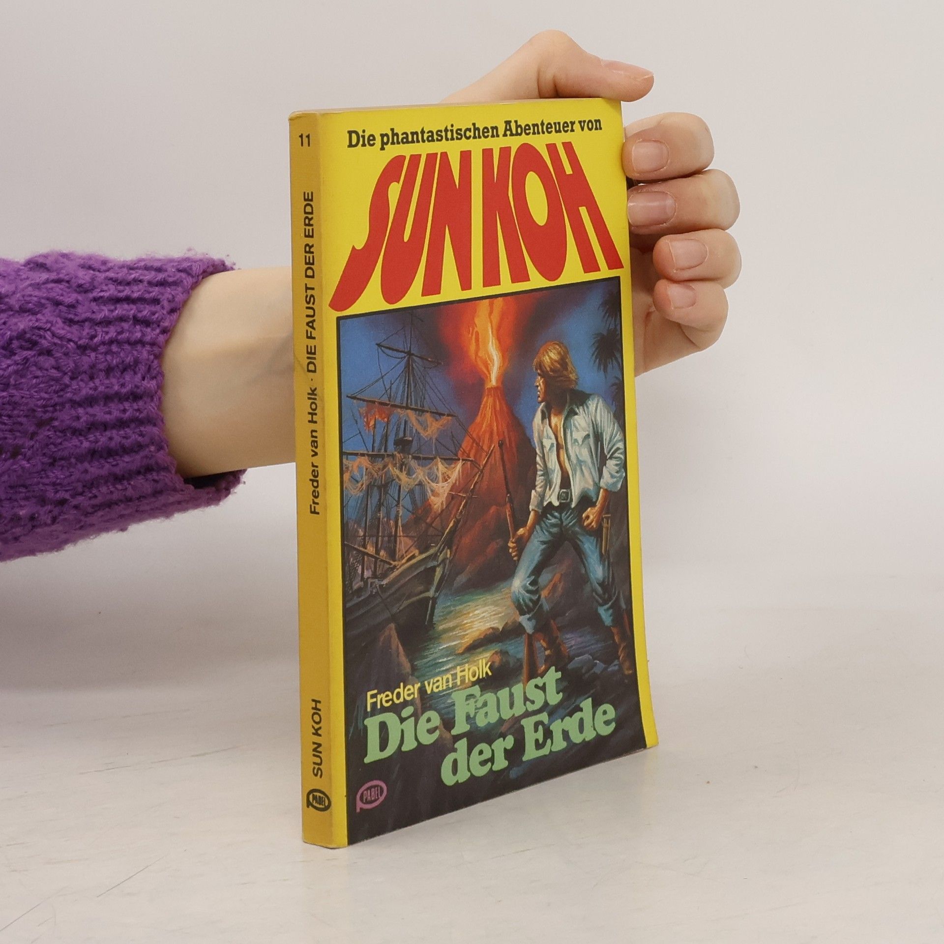 Freder van Holk Sun Koh. Die Faust der Erde