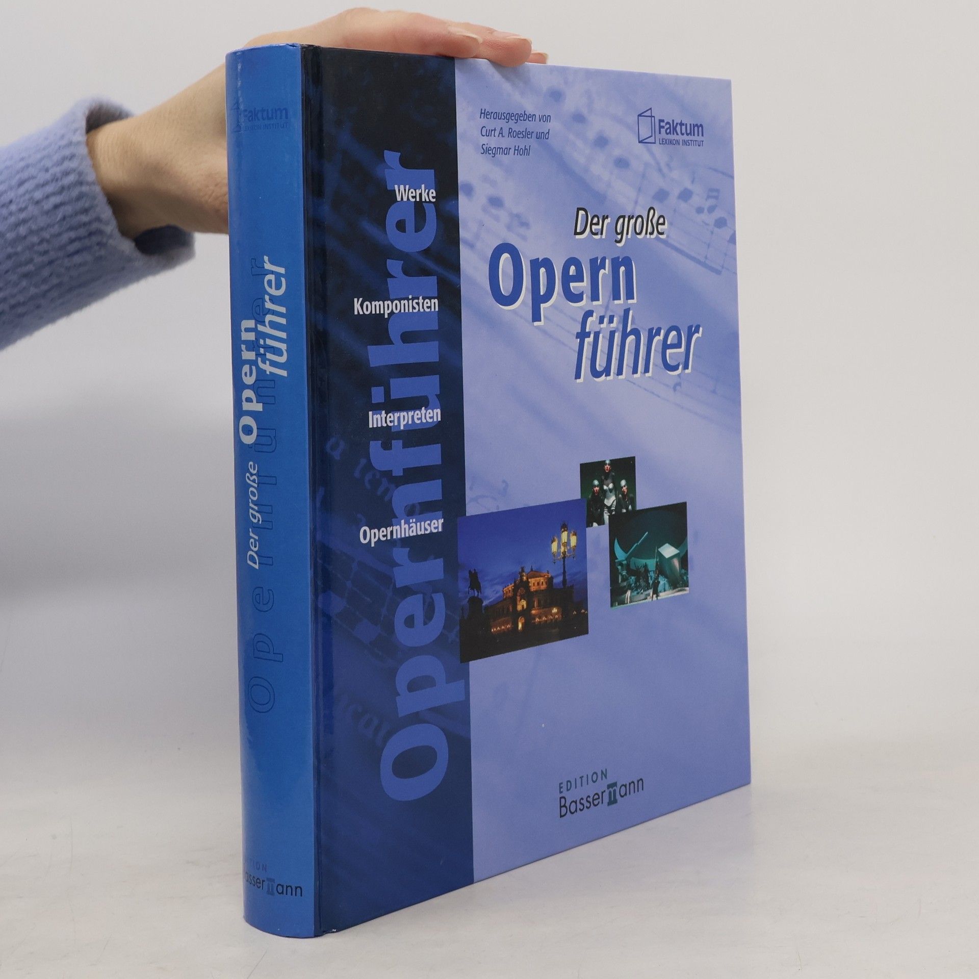 Siegmar Hohl Der große Opern führer