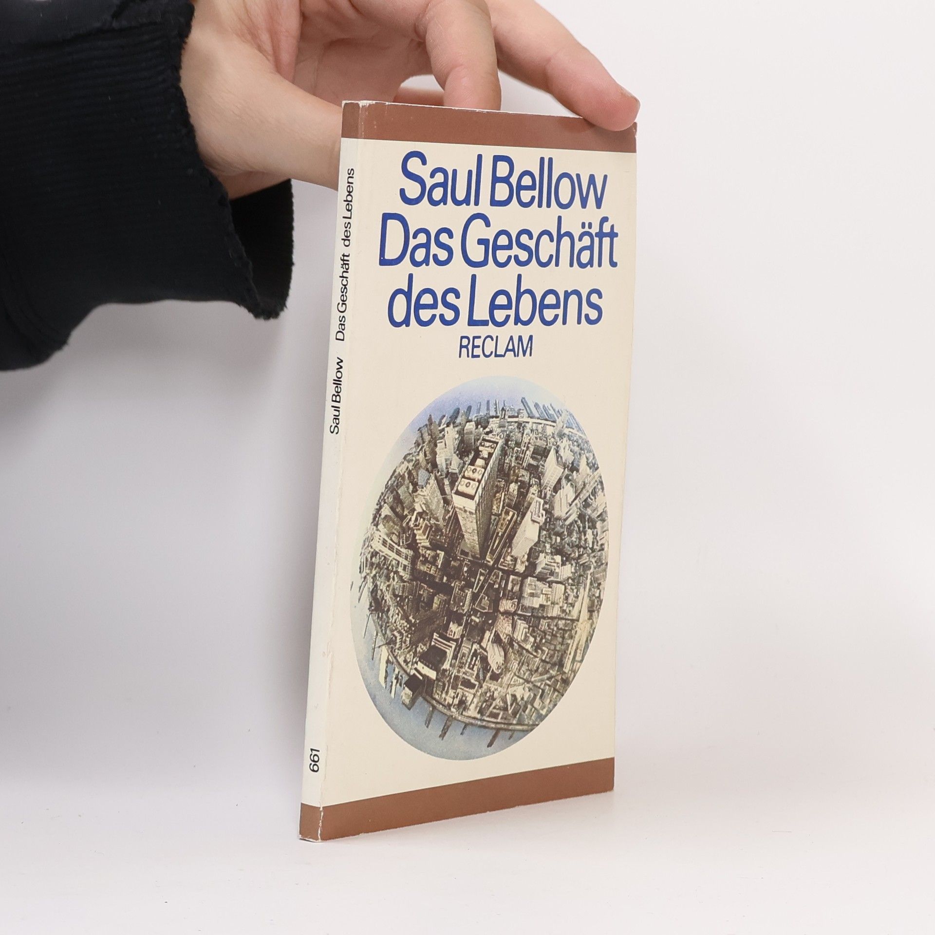 Saul Bellow Das Geschäft des Lebens