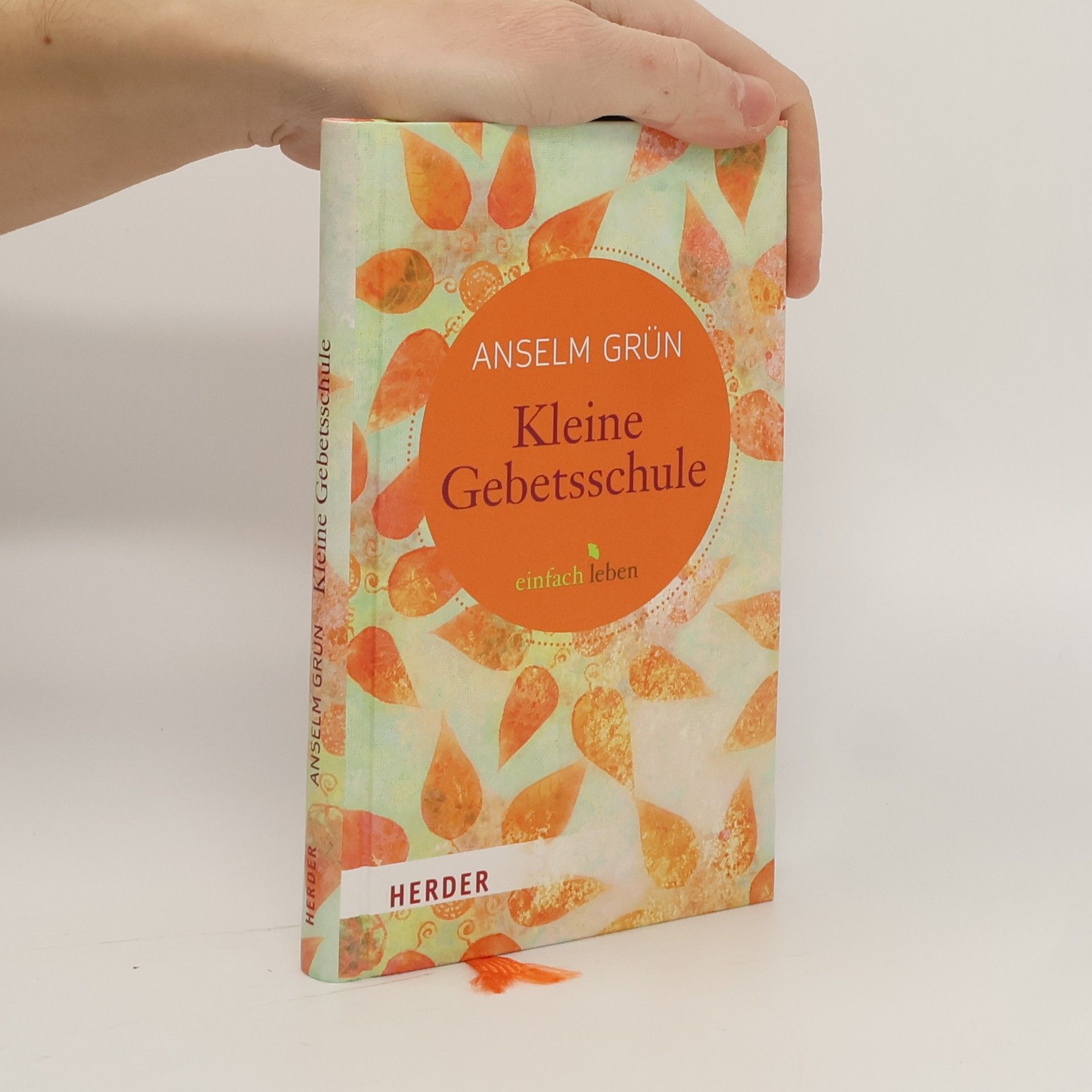 Anselm Grün Kleine Gebetsschule