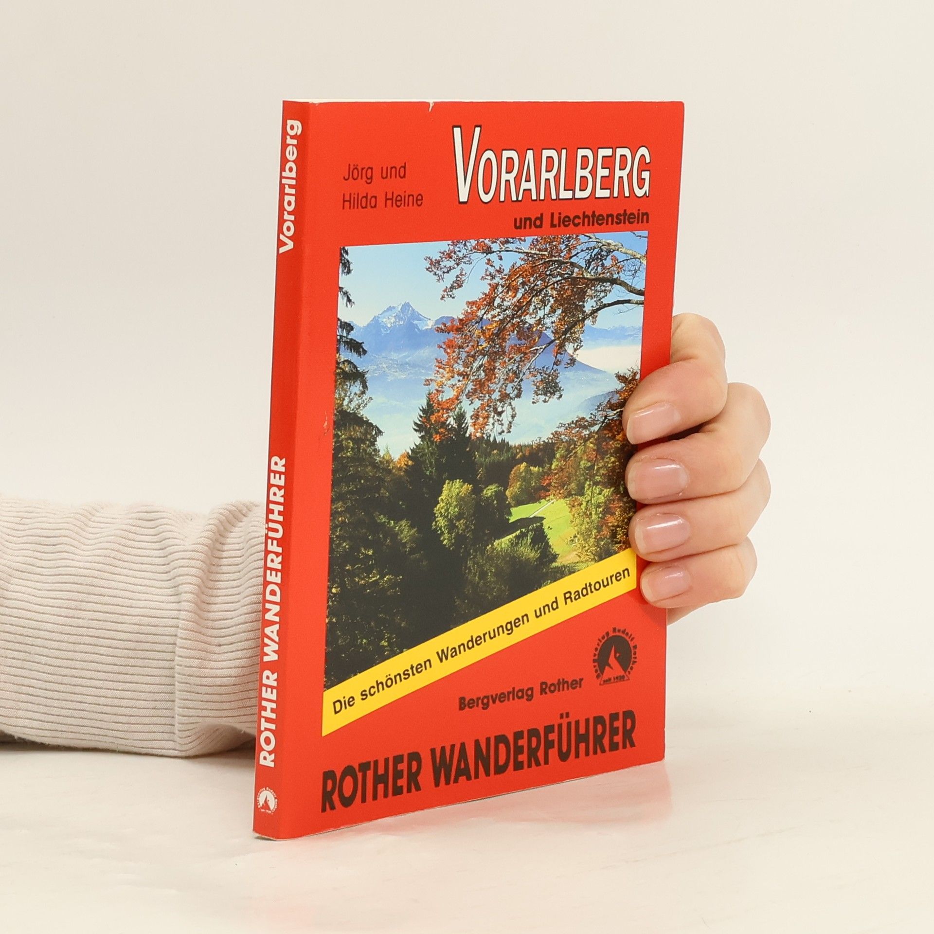 Collectif d'auteurs Rother Wanderführer. Vorarlberg und Liechtenstein