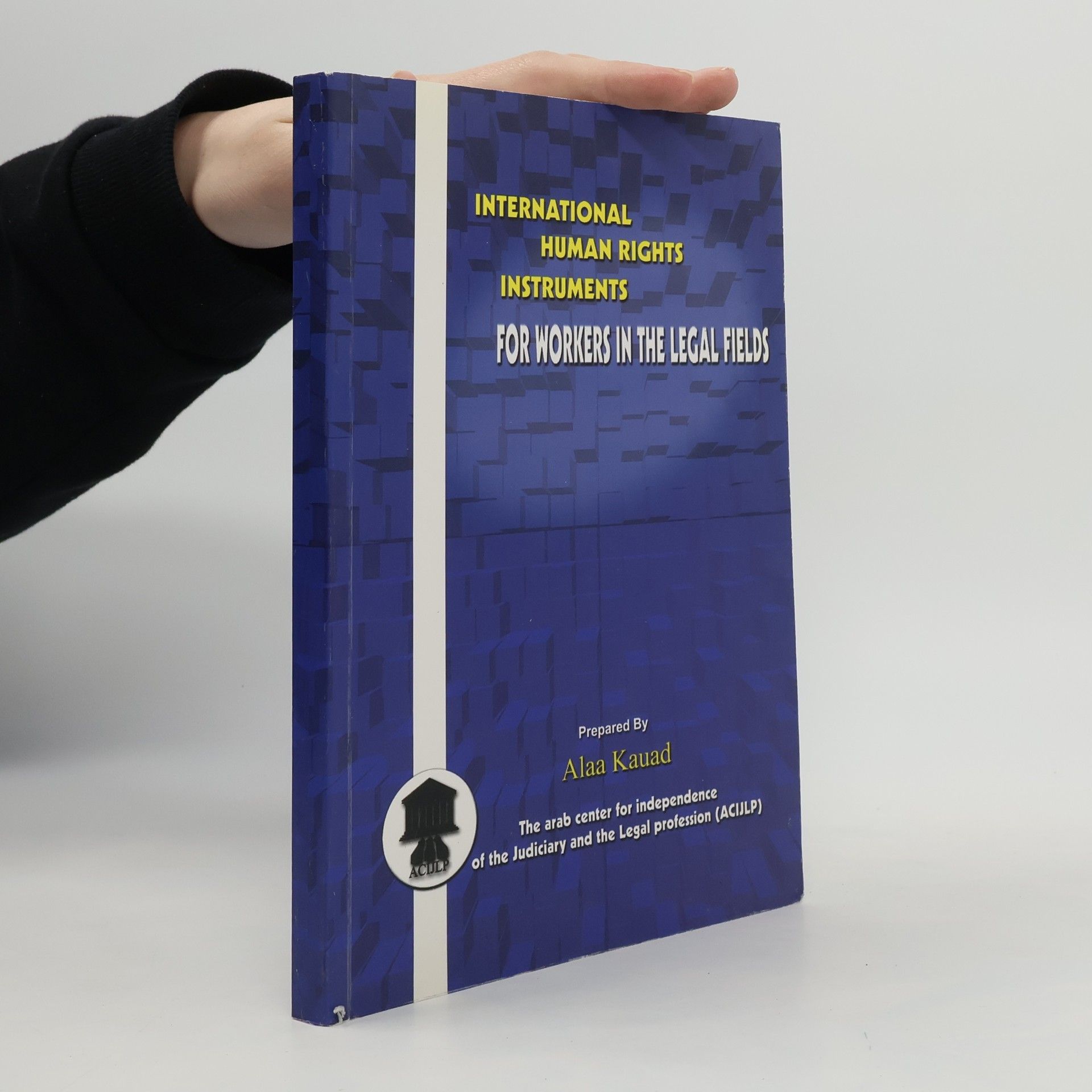 Alaa Kauad International Human Rights Instruments for Workers in the Legal Fields