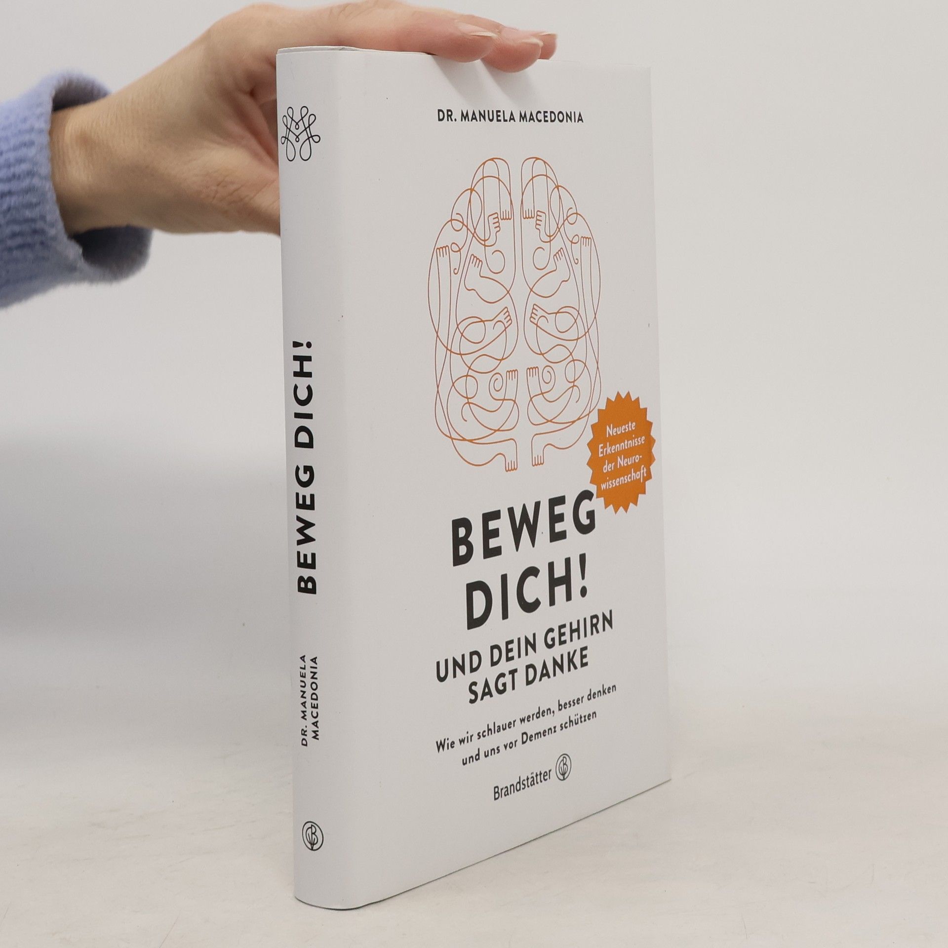Manuela Macedonia Beweg dich! Und dein Gehirn sagt Danke