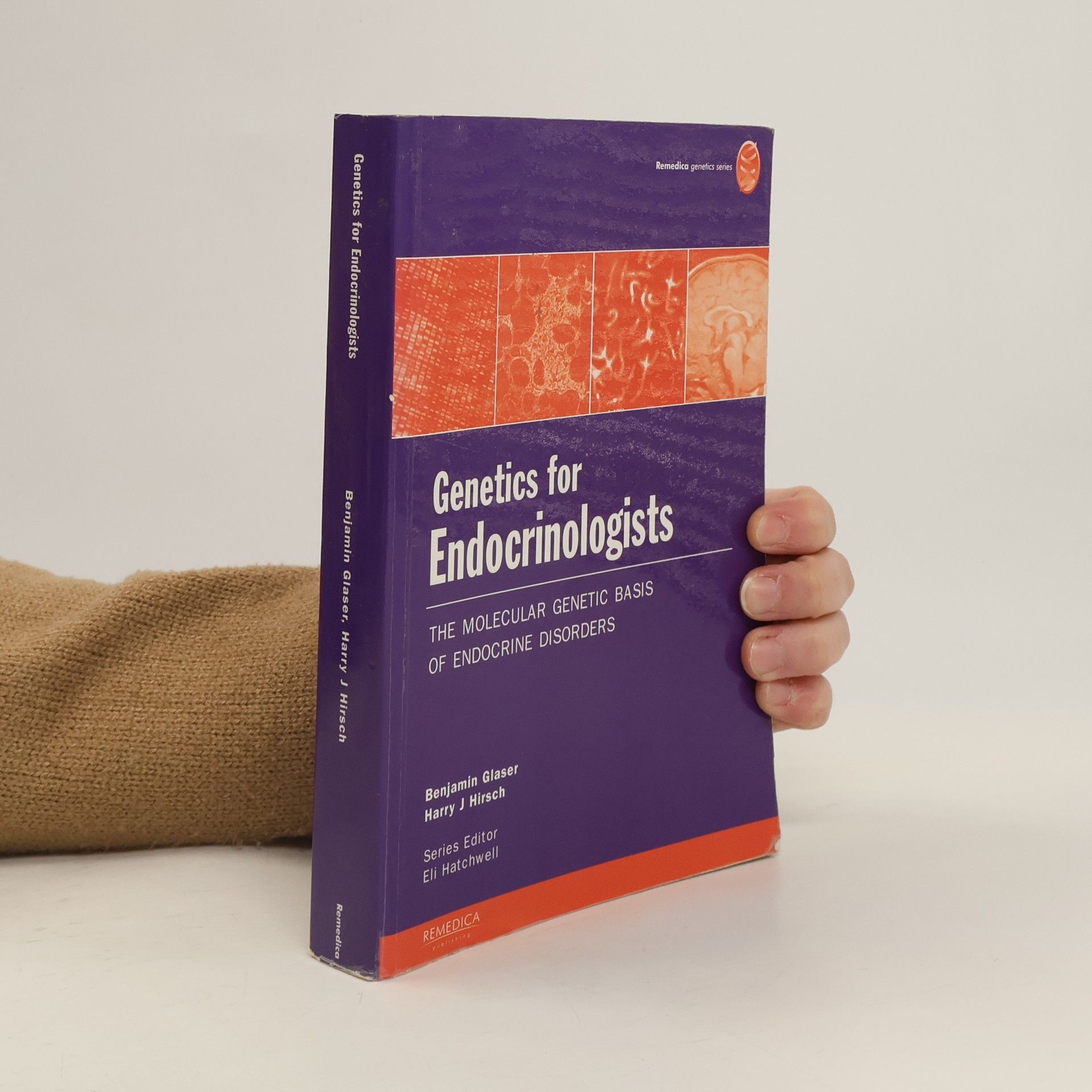 Benjamin Glaser Remedica Genetics Series: Genetics for Endocrinologists