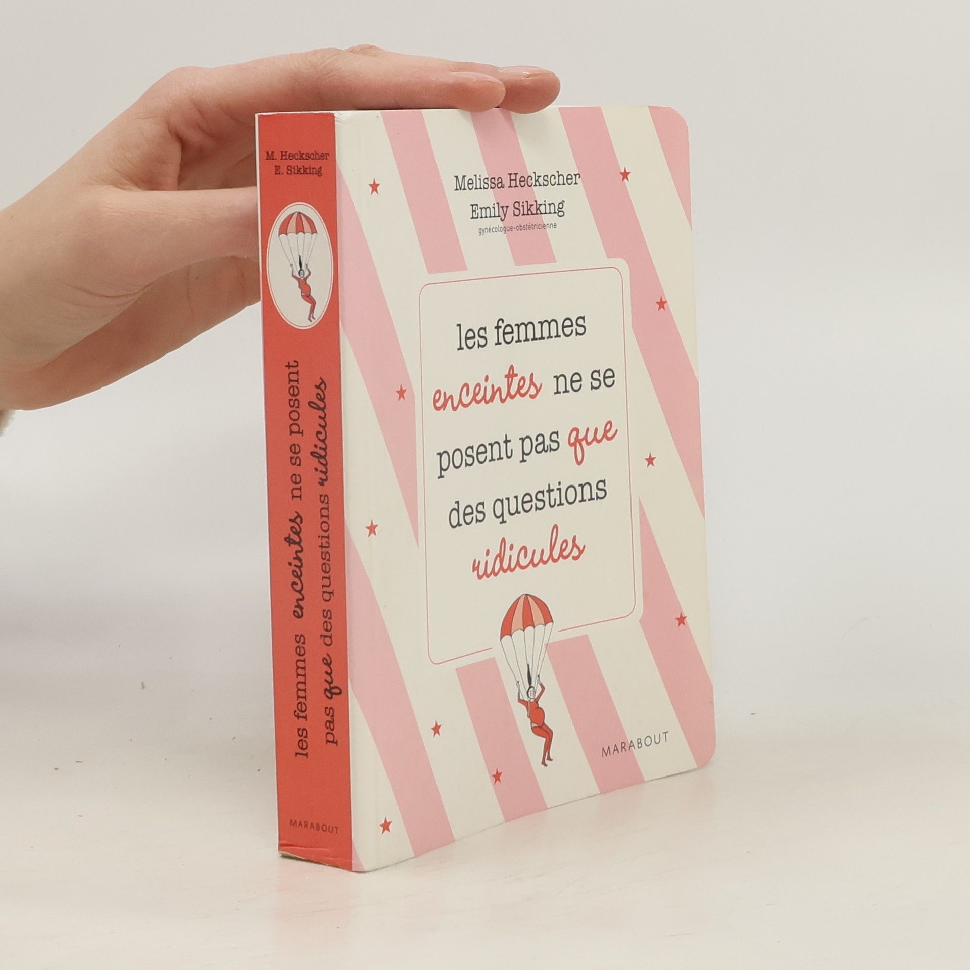 Melissa Heckscher Les femmes enceintes ne se posent pas que des questions ridicules