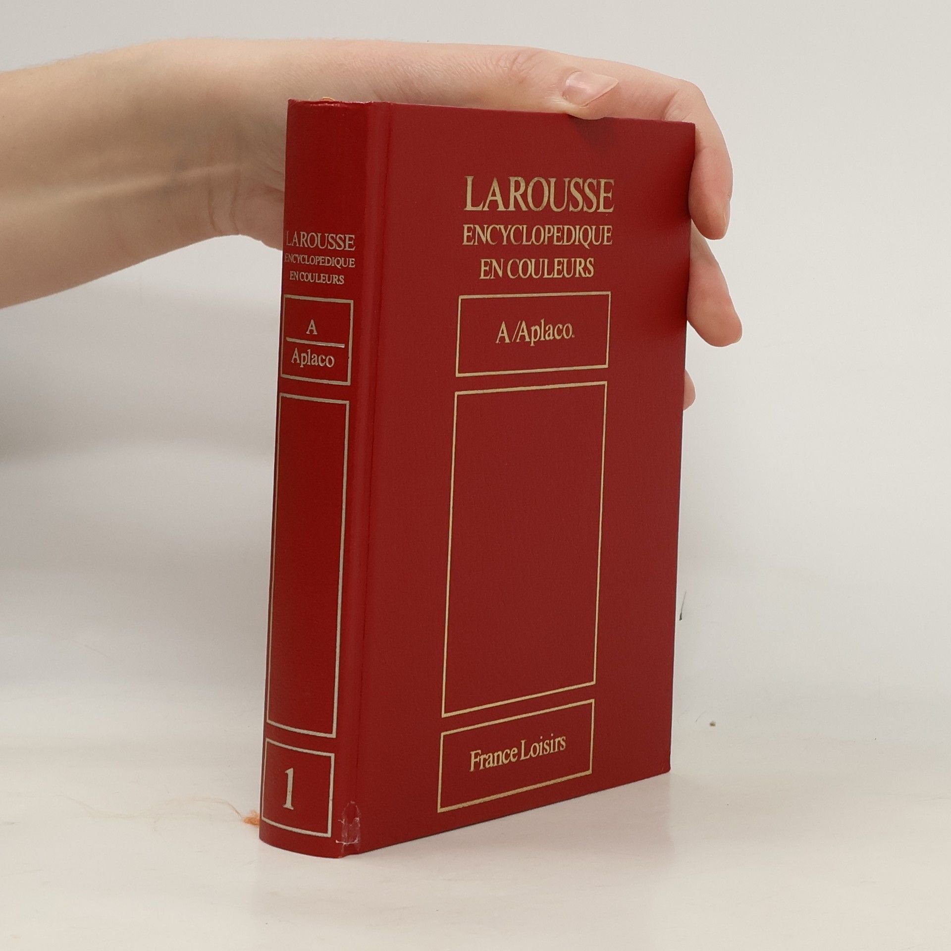 Kolektiv autorů Larousse encyclopedique en couleurs 1. A-Aplaco