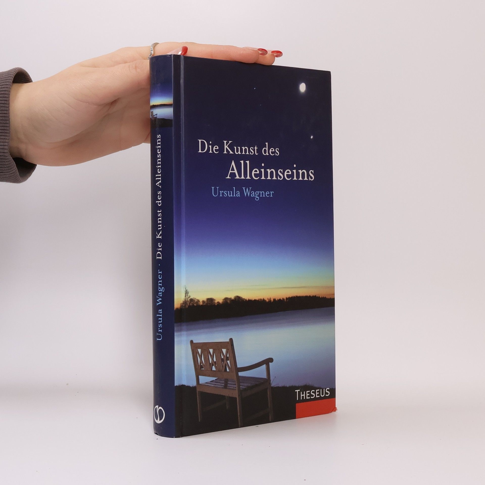 Ursula M. Wagner Die Kunst des Alleinseins