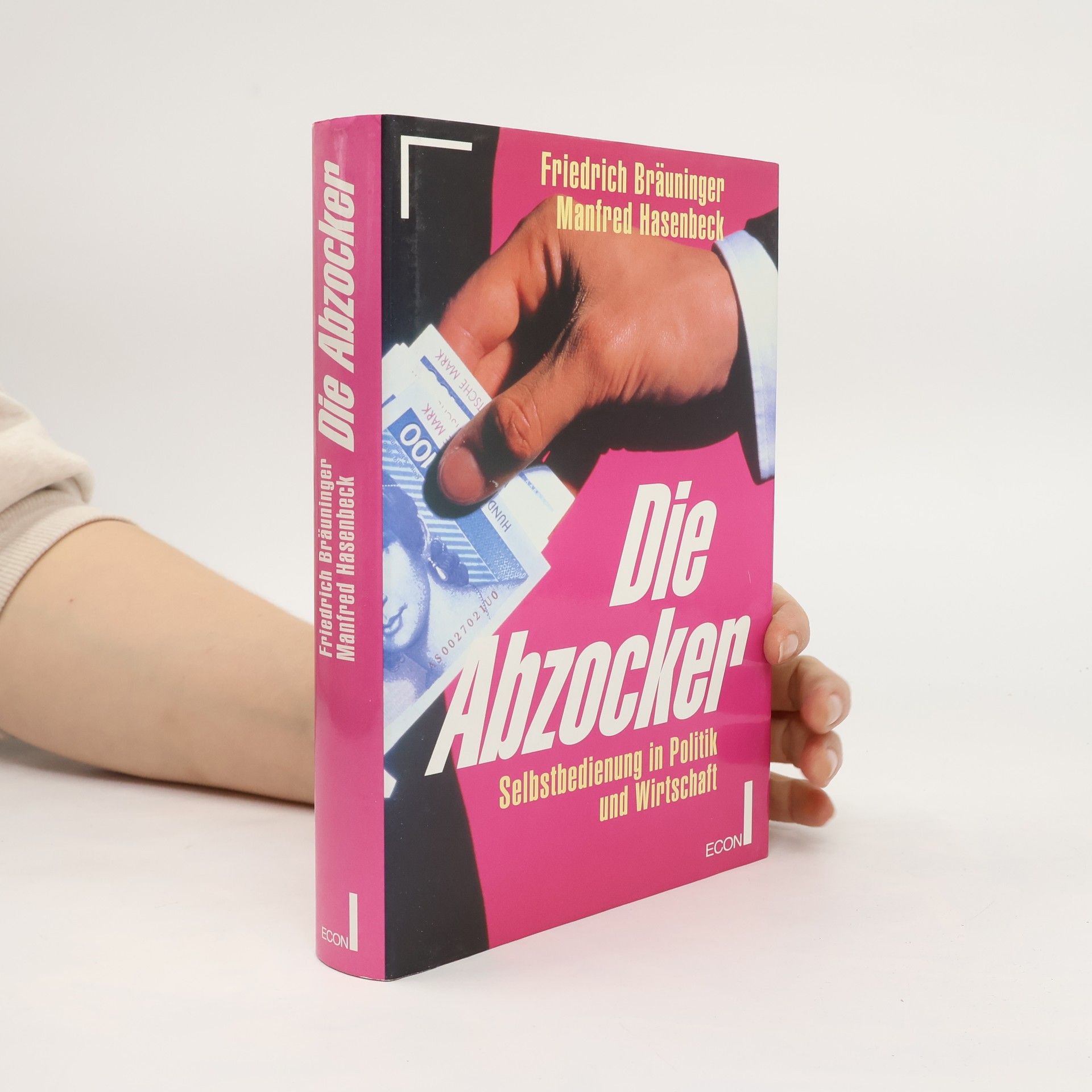 Friedrich Bräuninger Die Abzocker