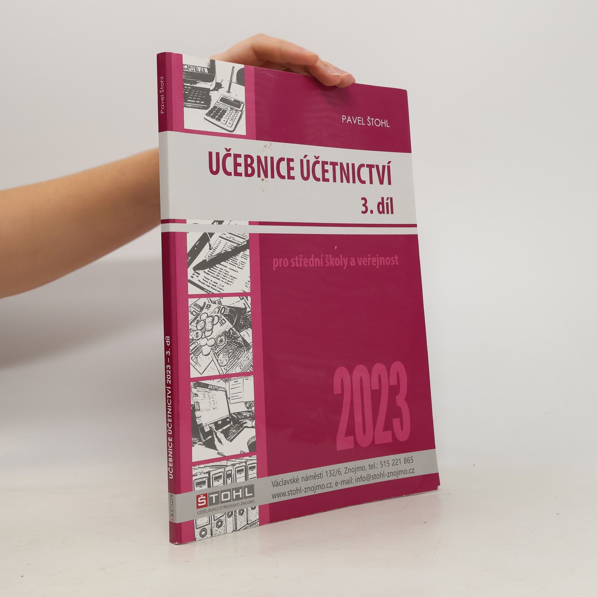 Pavel Štohl Učebnice účetnictví 2023. Pro střední školy a veřejnost. 3. díl