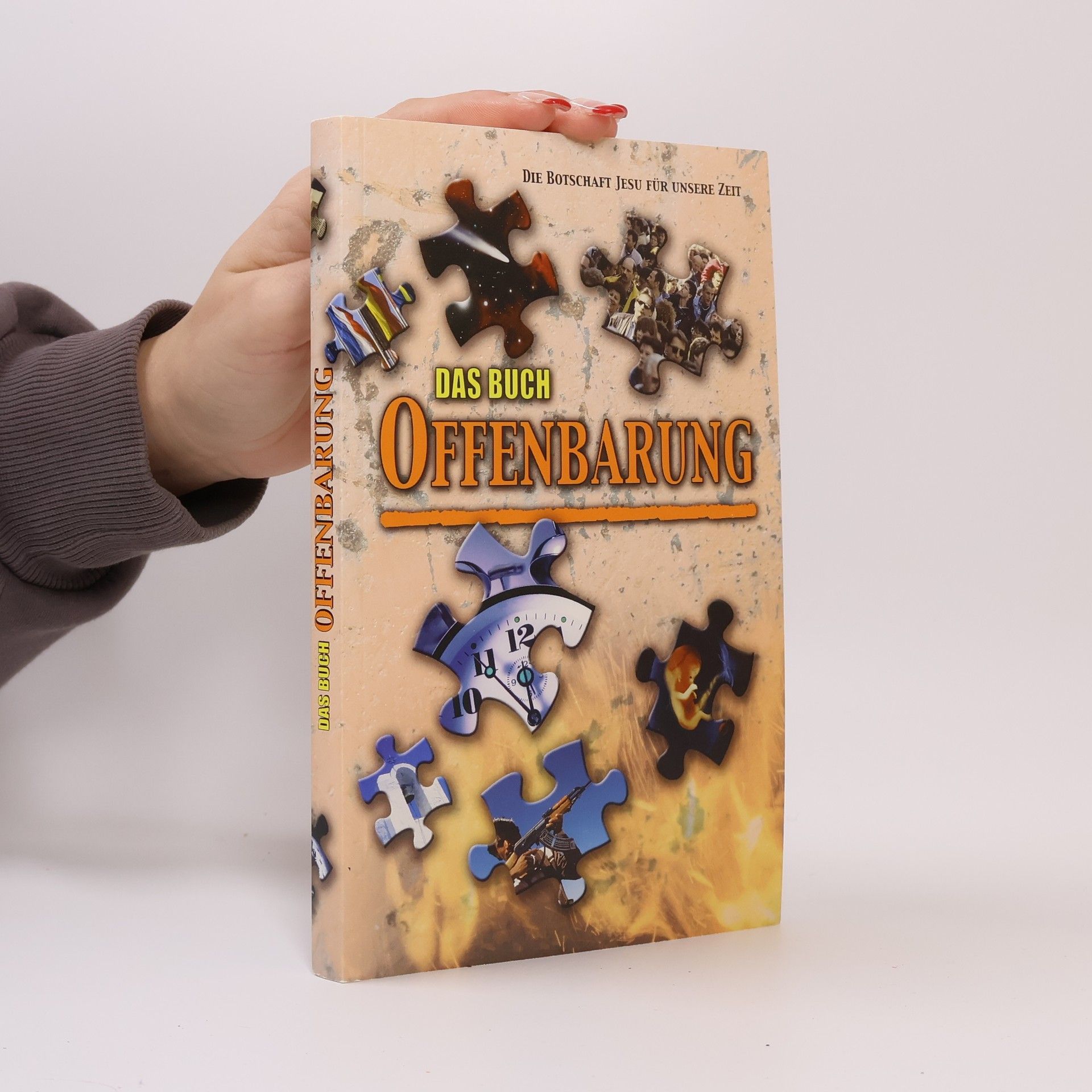 Das Buch Offenbarung: Die Botschaft Jesu für unsere Zeit