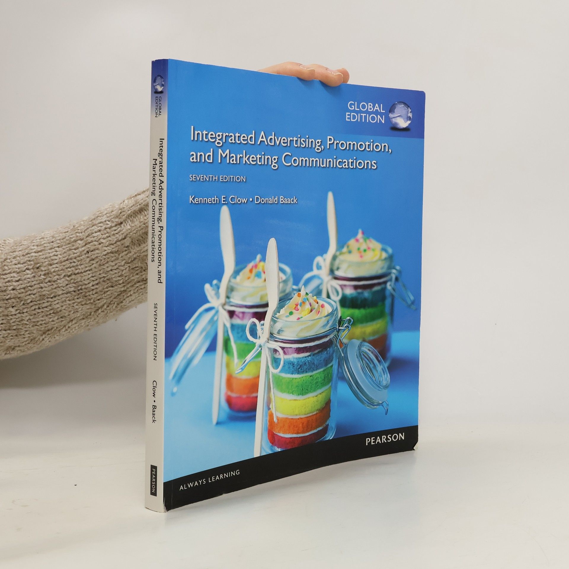 Integrated Advertising, Promotion, and Marketing Communications, Global Edition - Seventh Edition