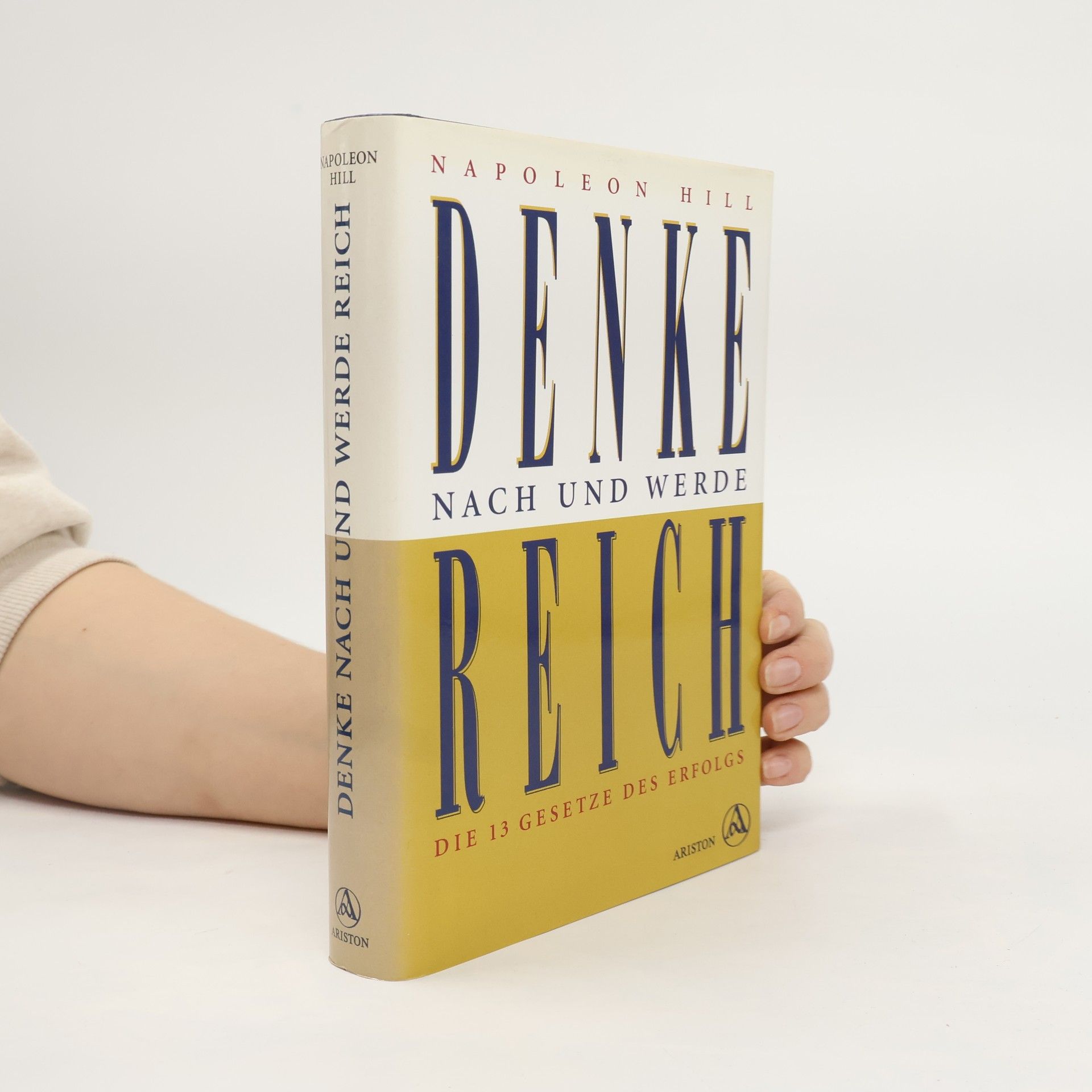 Napoleon Hill Denke nach und werde reich