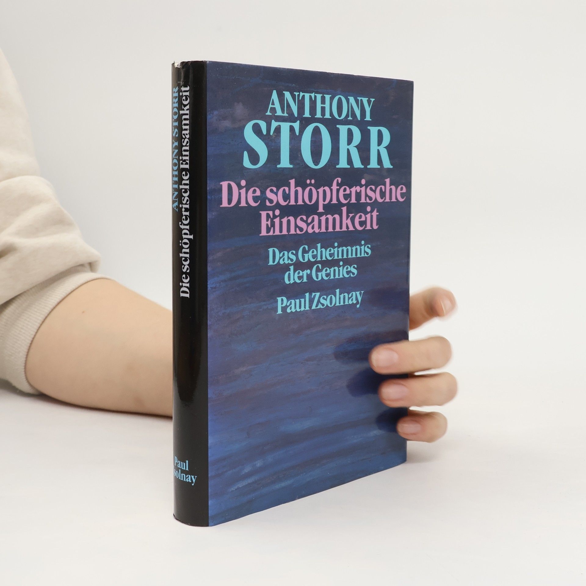 Anthony Storr Die schöpferische Einsamkeit