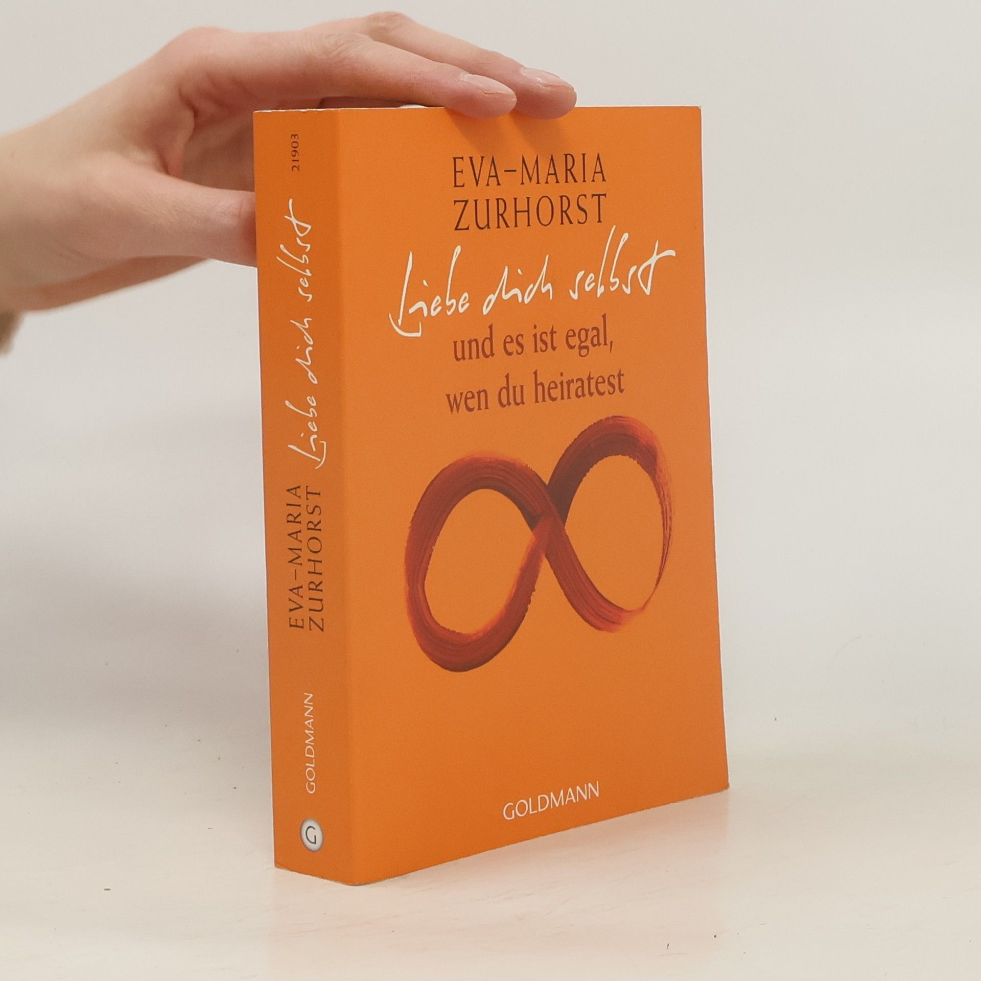 Eva-Maria Zurhorst Liebe dich selbst