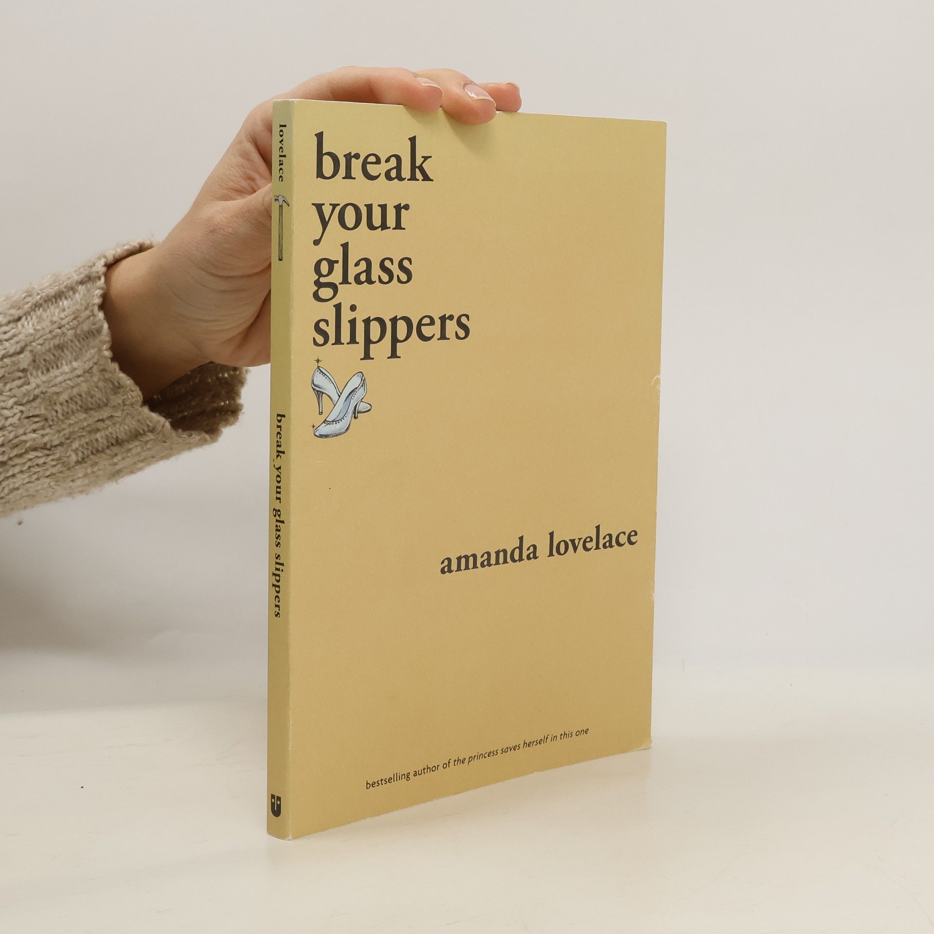 Amanda Lovelace Break your glass slippers